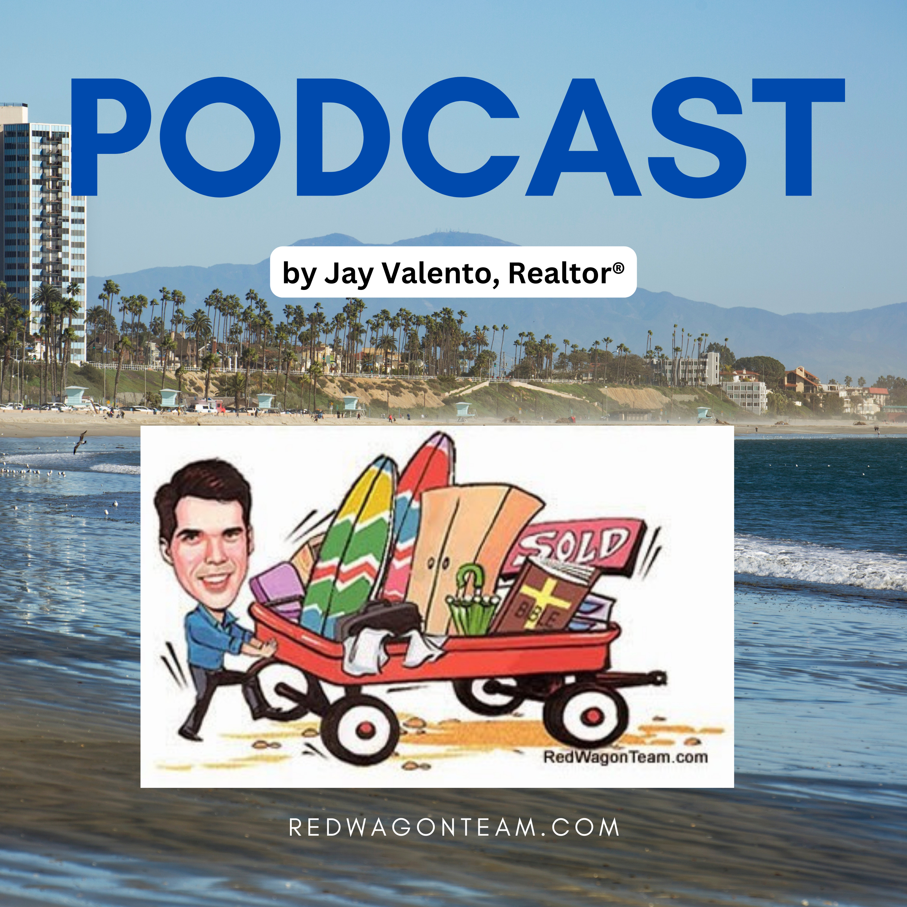 Podcasting real estate topics for home buyers and sellers from redwagonteam. Com Redwagonteam. Com cover beach real estate and helpful topics