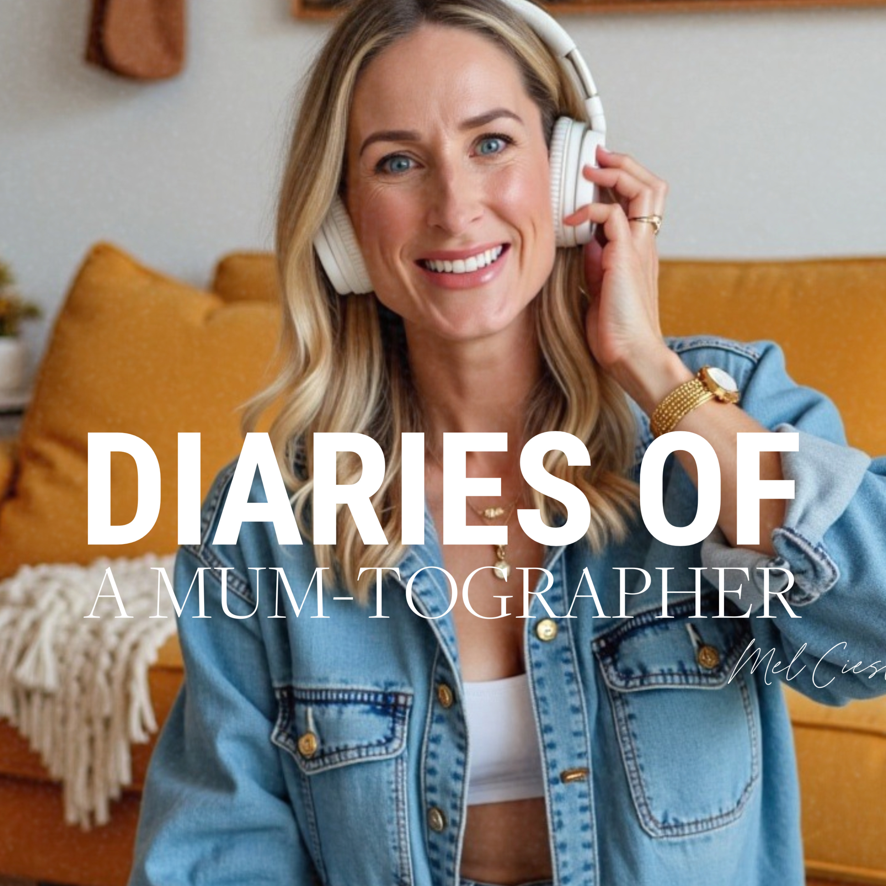 Diaries Of A Mum-tographer - with Mel Cieslik