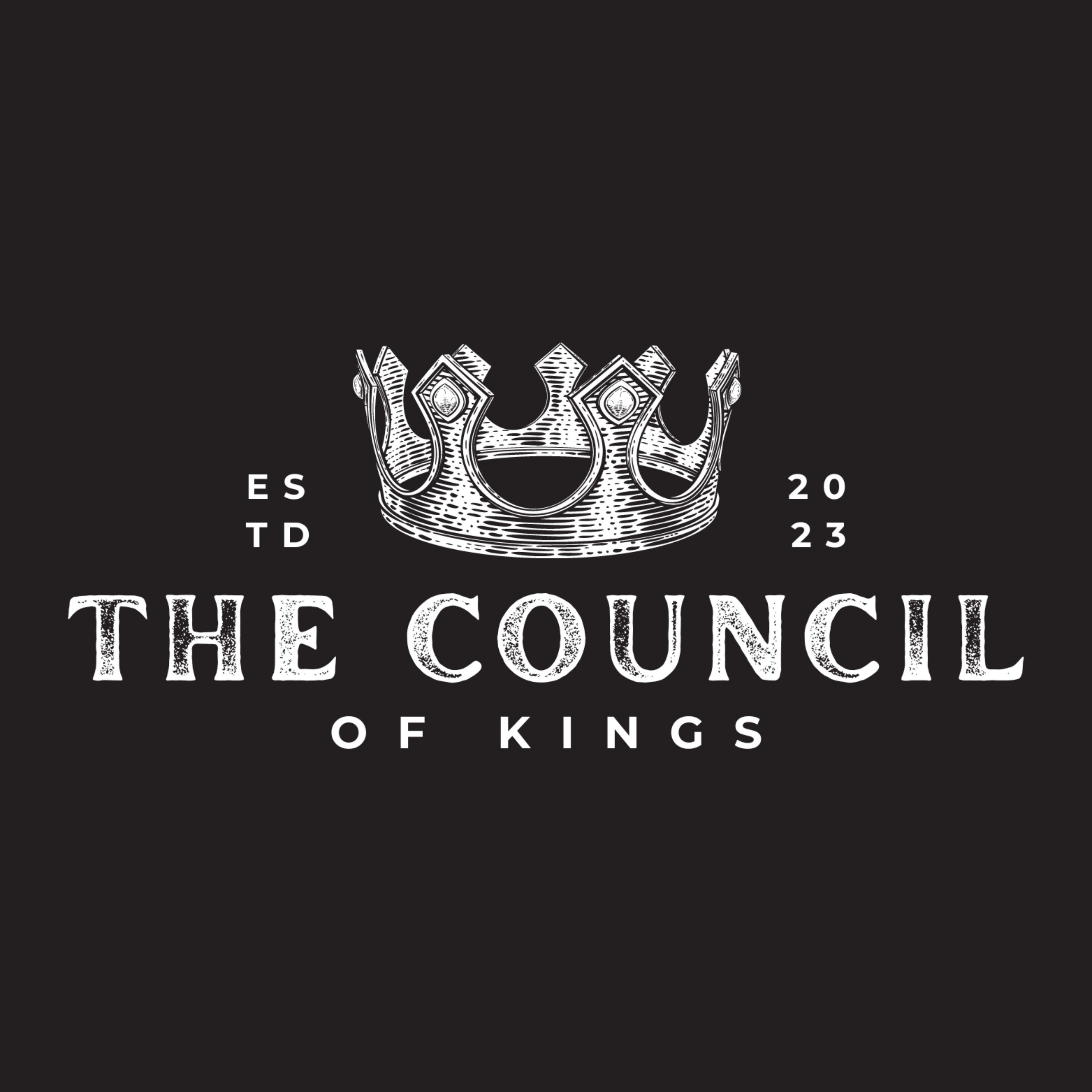 The Council of Kings: A Podcast For Men, Fathers and Legacy Builders podcast artwork