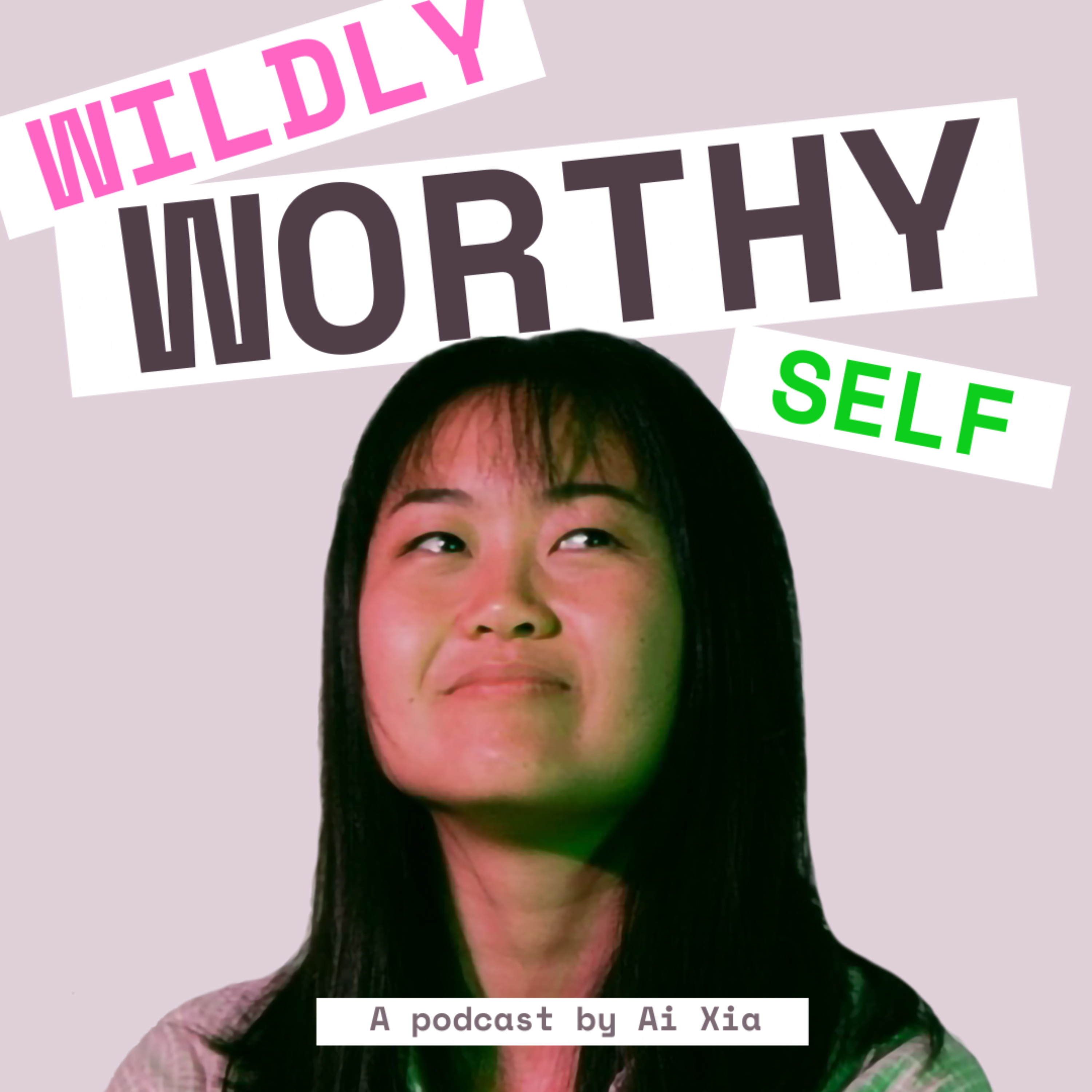 Wildly Worthy Self podcast artwork