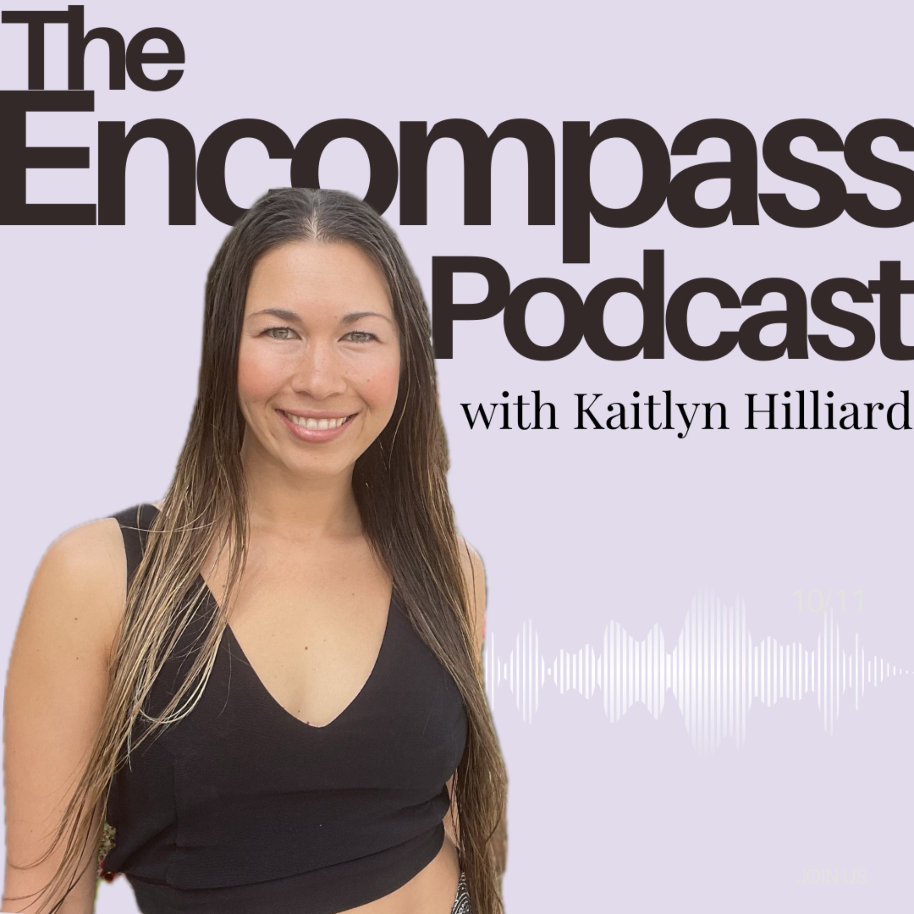 The Encompass Podcast: Ayurveda Motherhood Yoga Spirit Wisdom