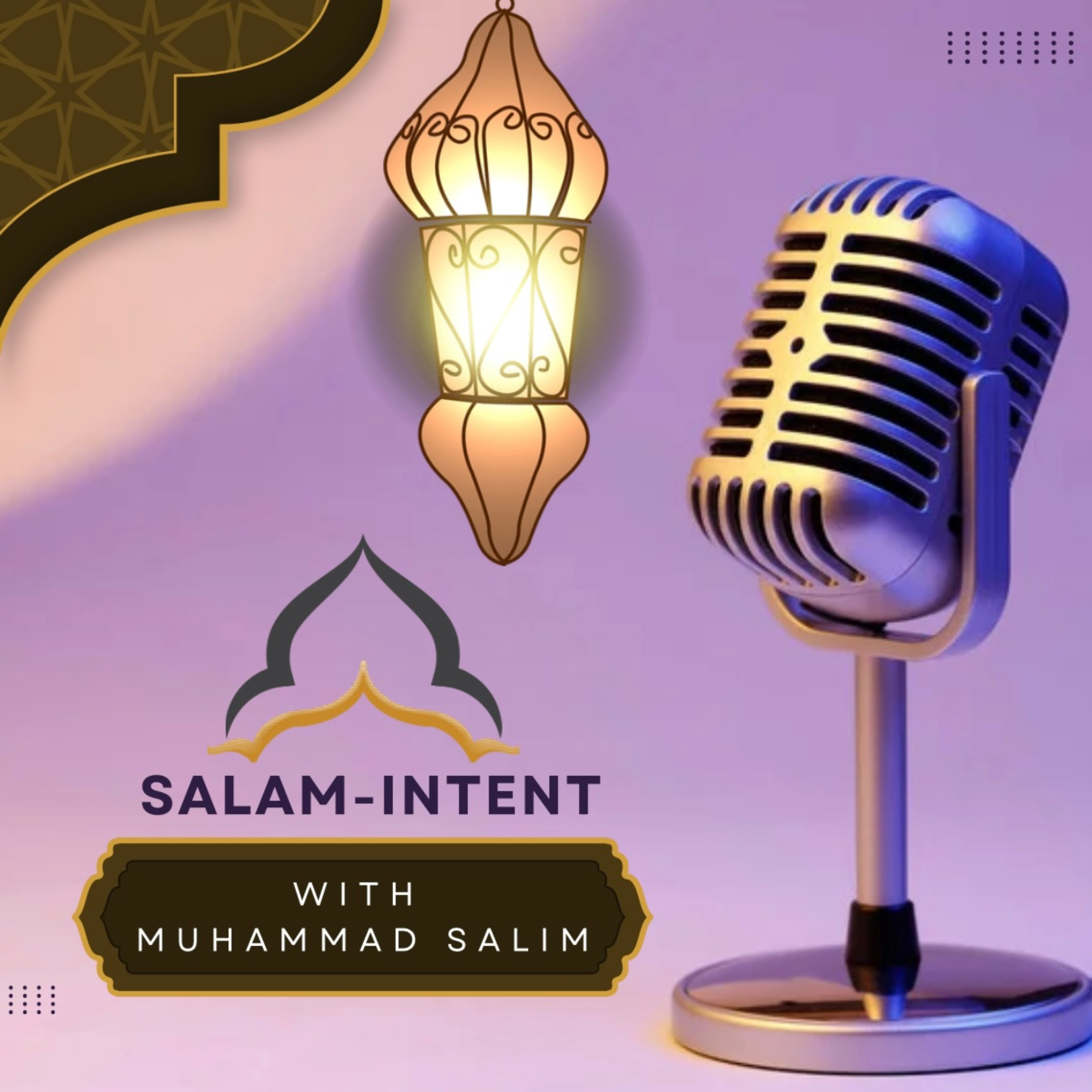 Salam-Intent with Muhammad Salim