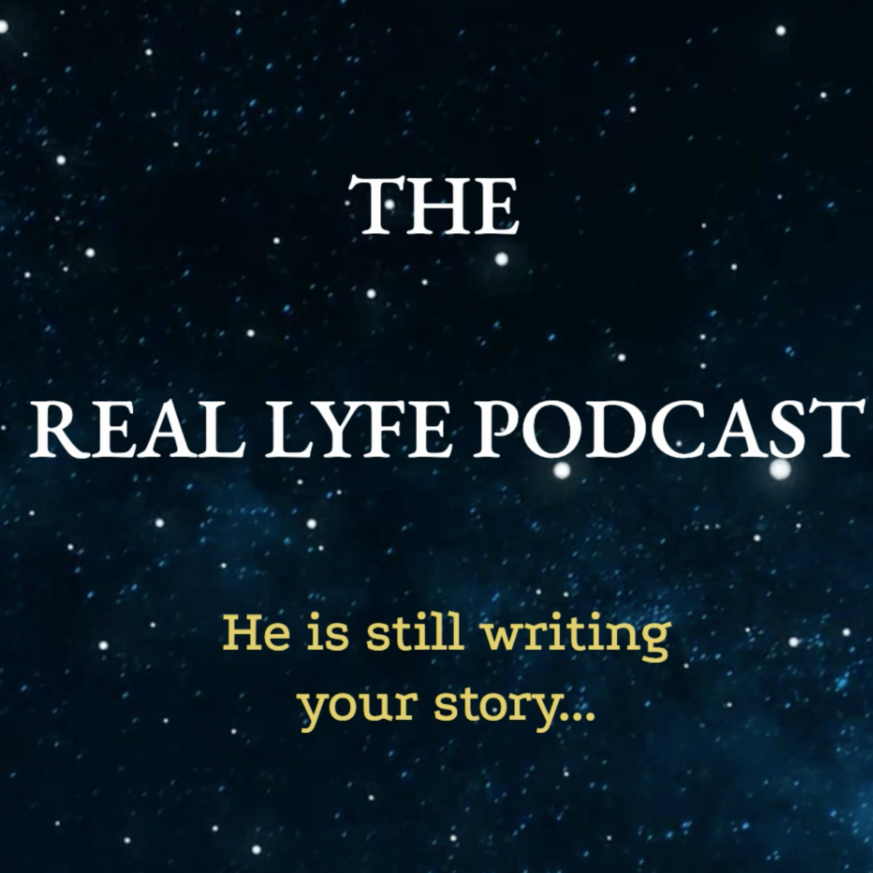 The Real Lyfe Podcast