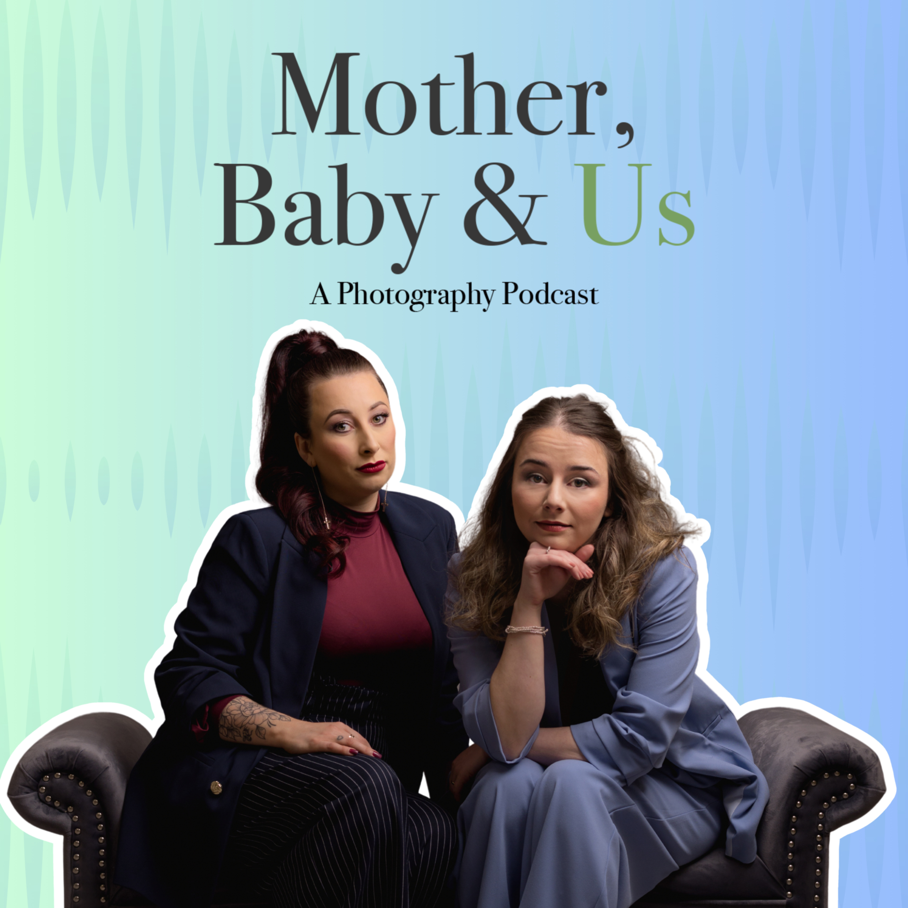 Mother, Baby & Us