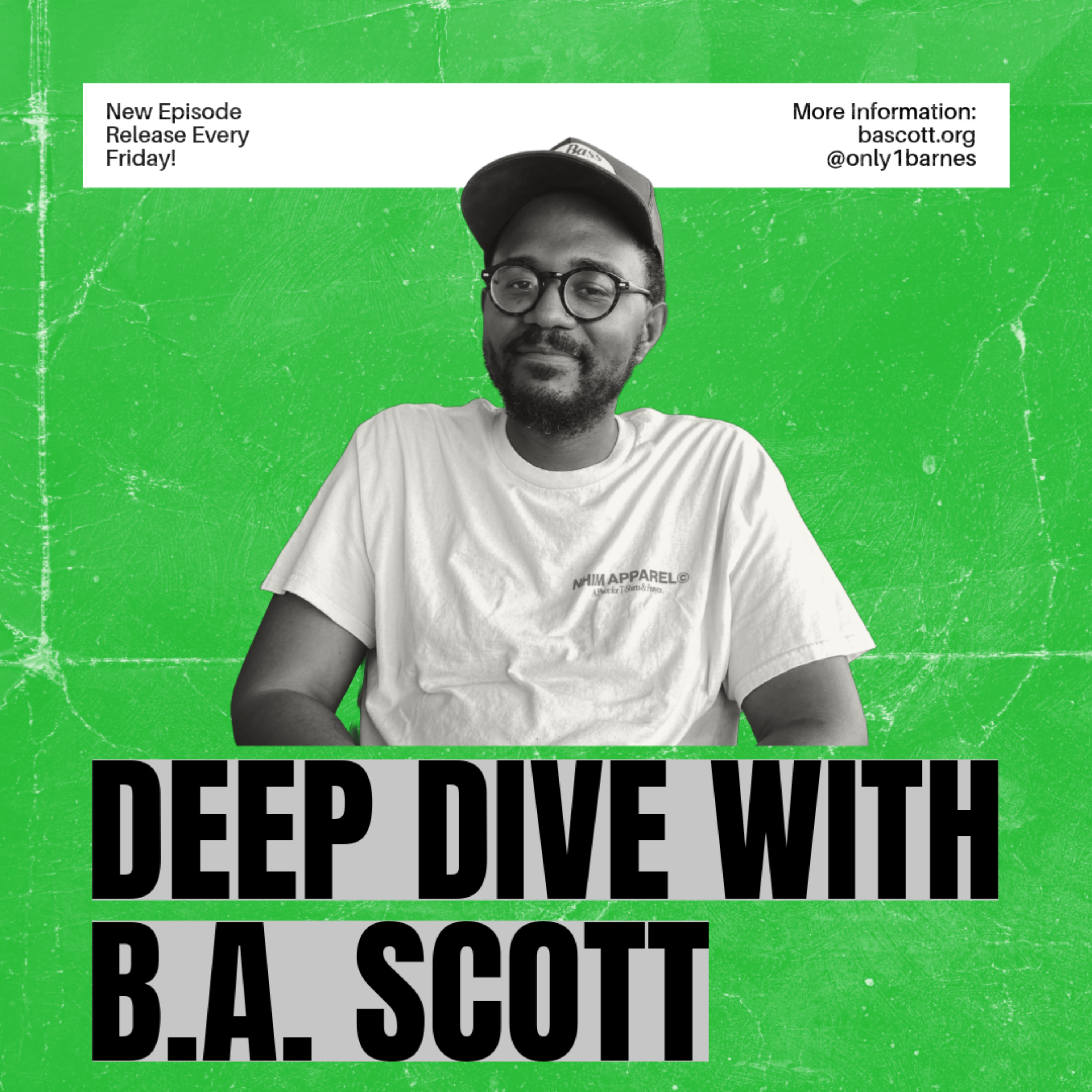 DEEP DIVE WITH B.A. SCOTT podcast artwork