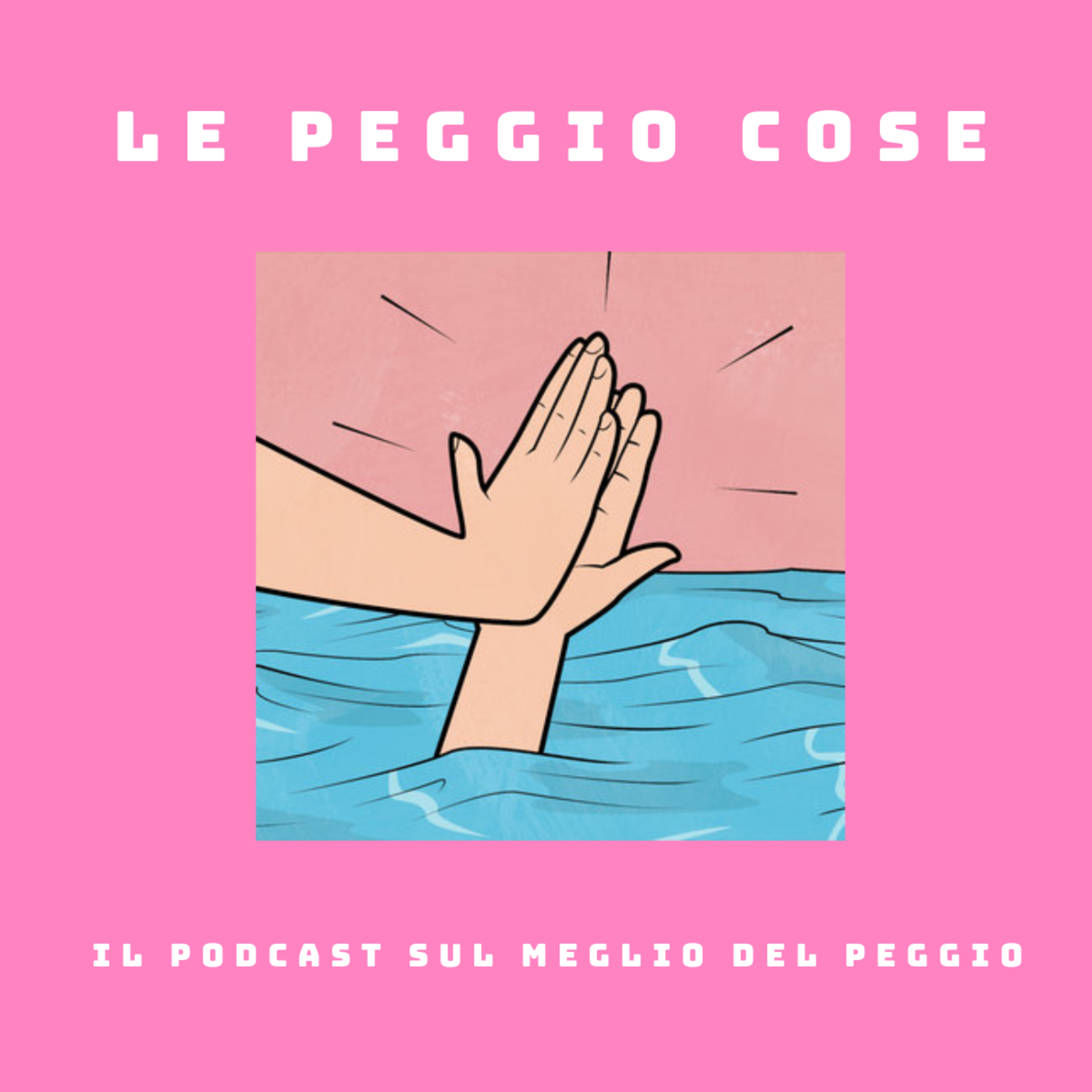 Le Peggio Cose podcast artwork