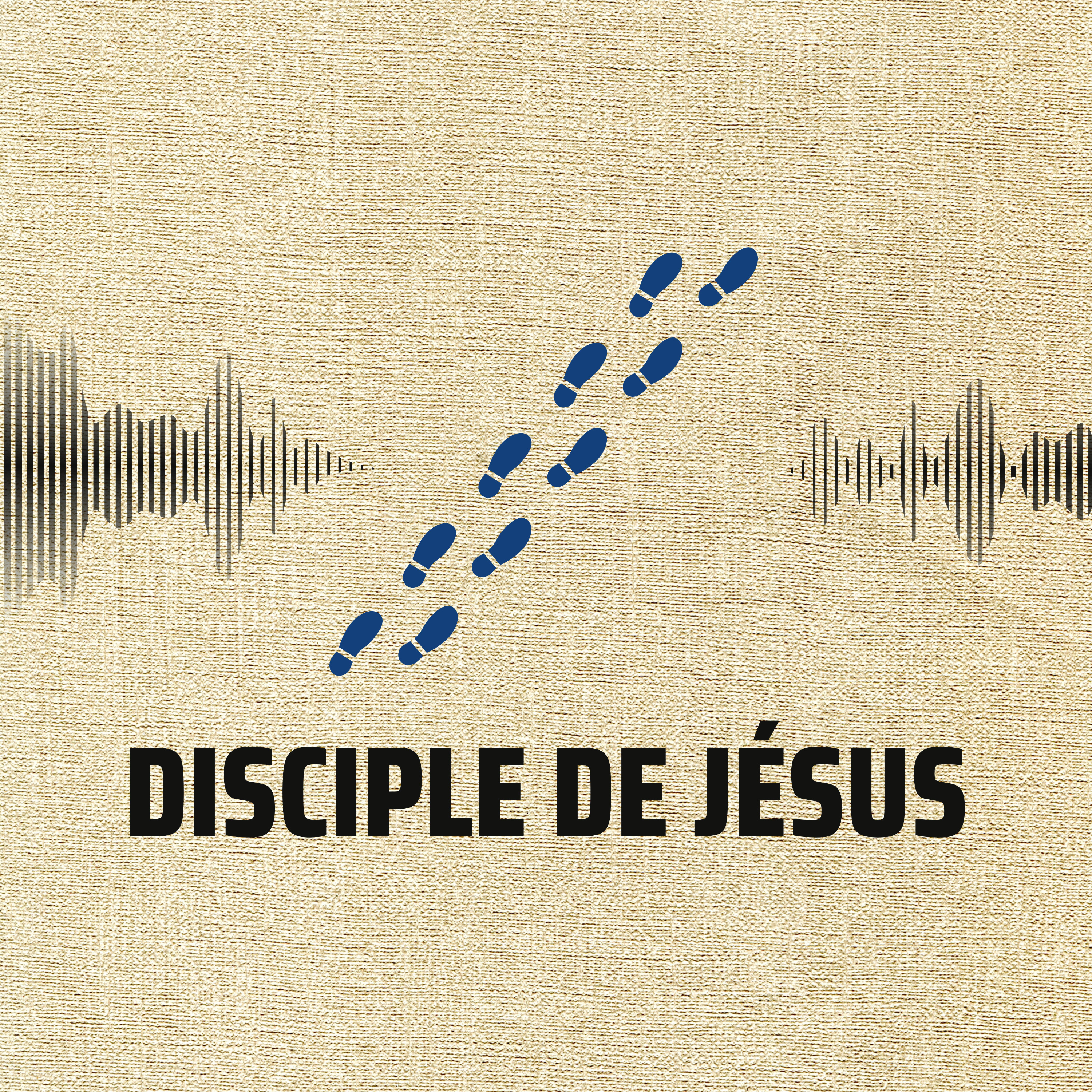 Disciple de Jésus podcast artwork