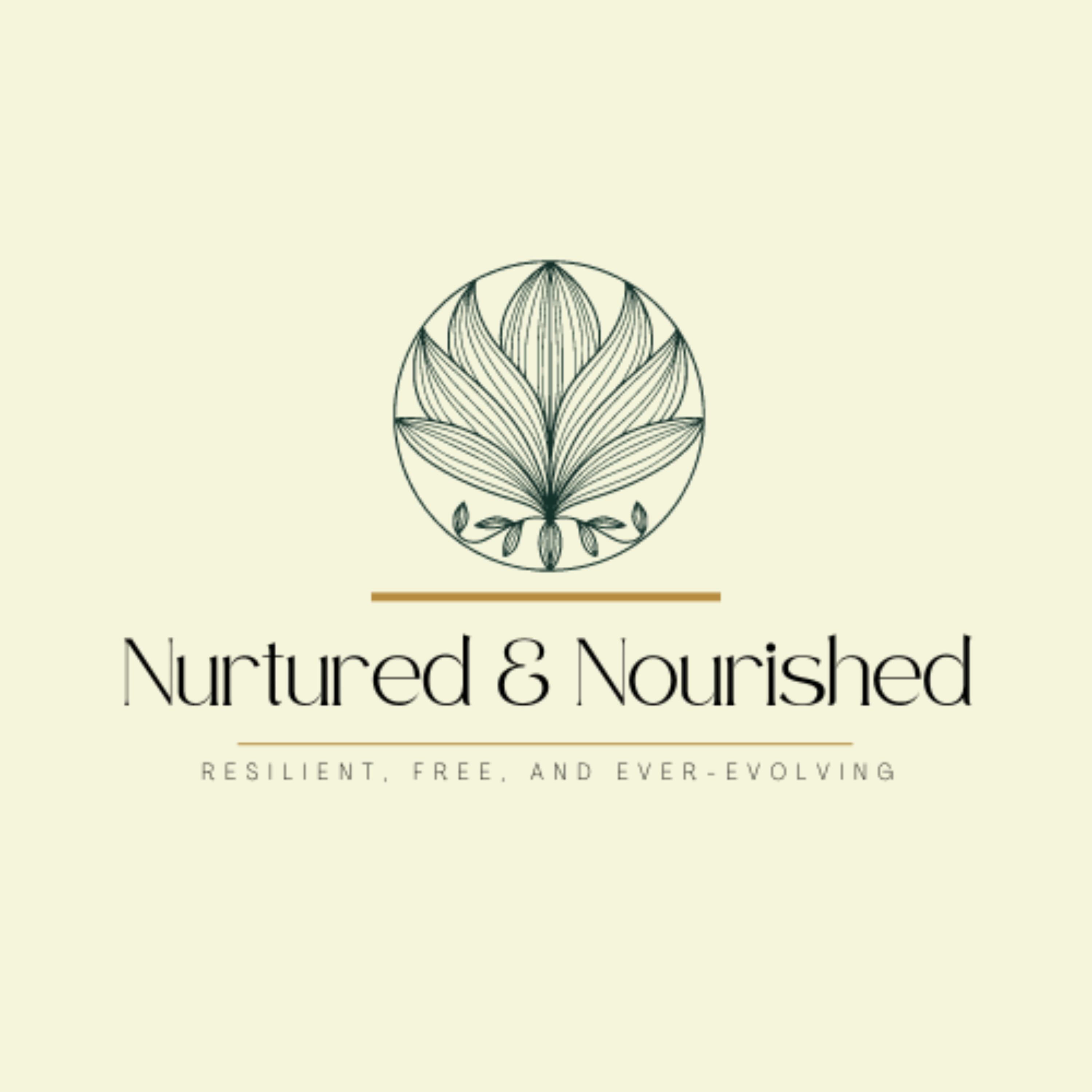 Nurtured and Nourished