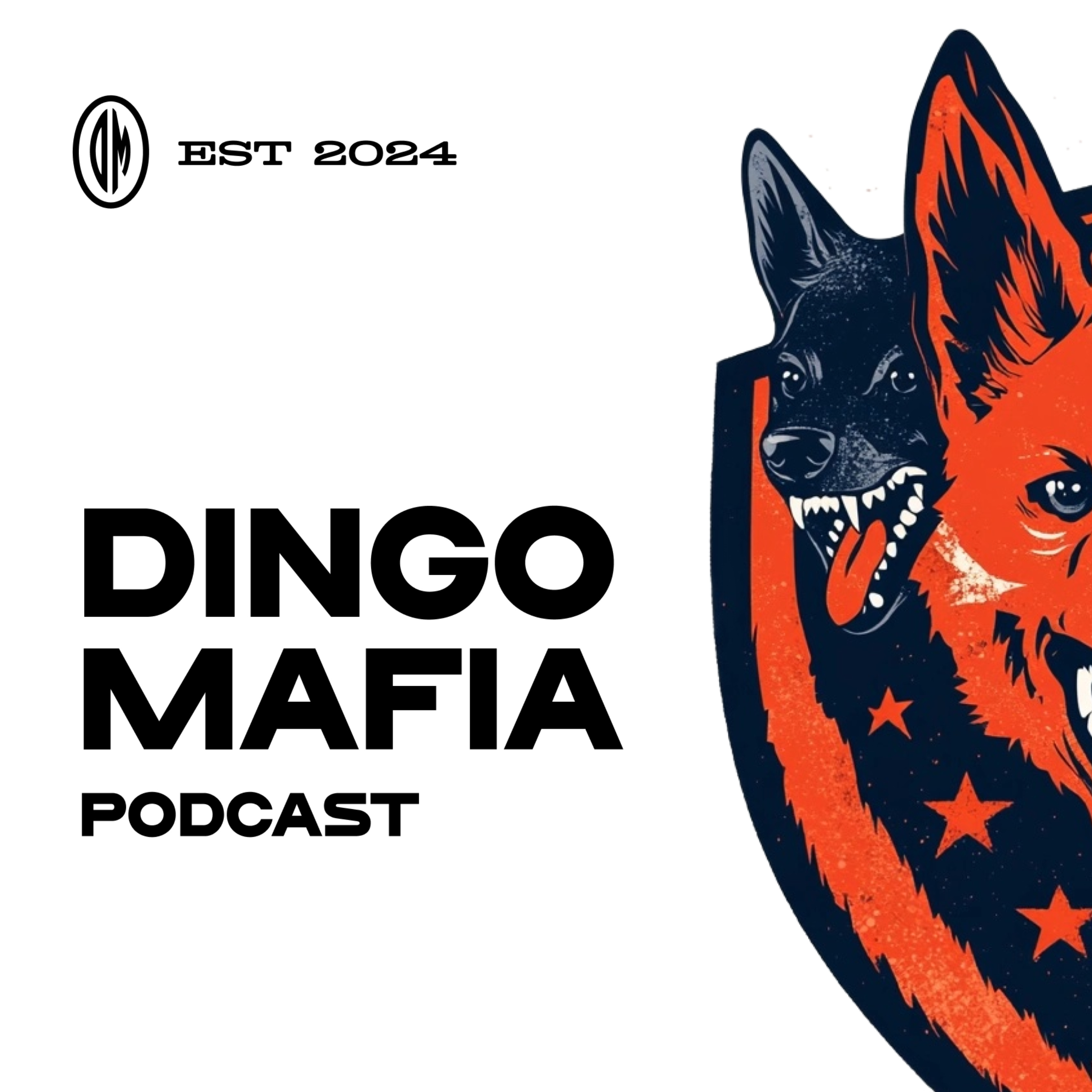 Dingo Mafia Podcast