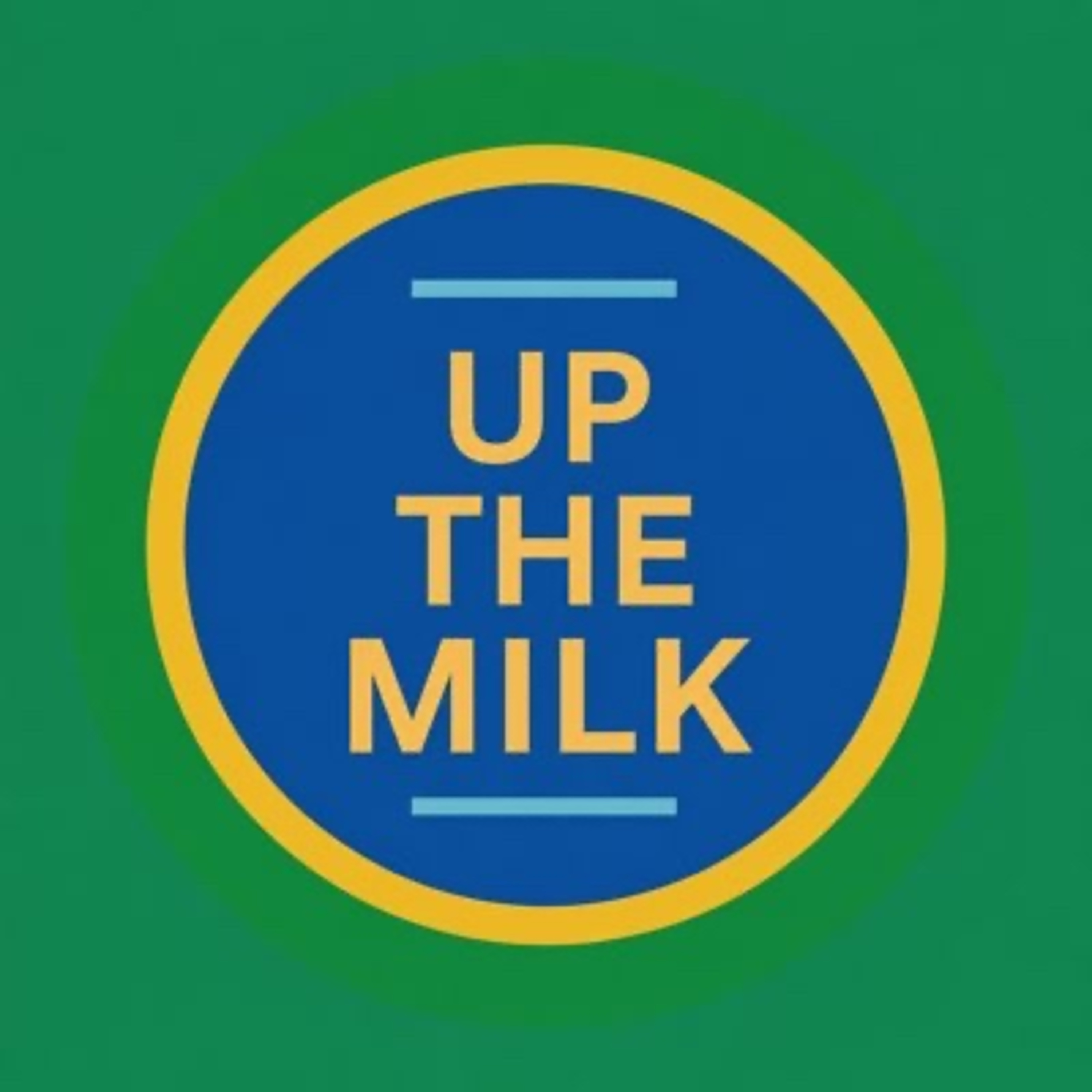 Up The Milk Episode 202 / 1 - Bring Out The Projector episode artwork