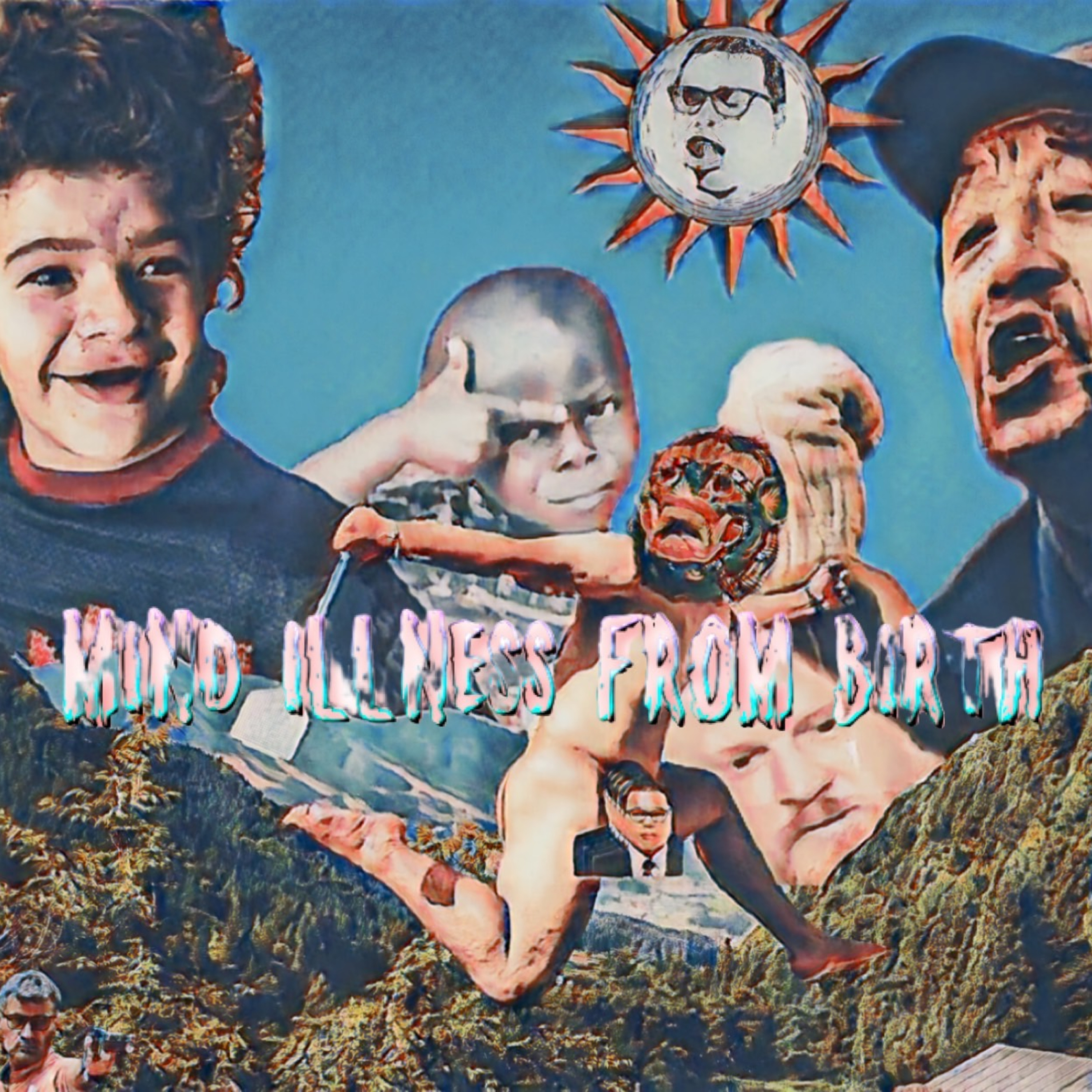 MIND ILLNESS FROM BIRTH podcast artwork
