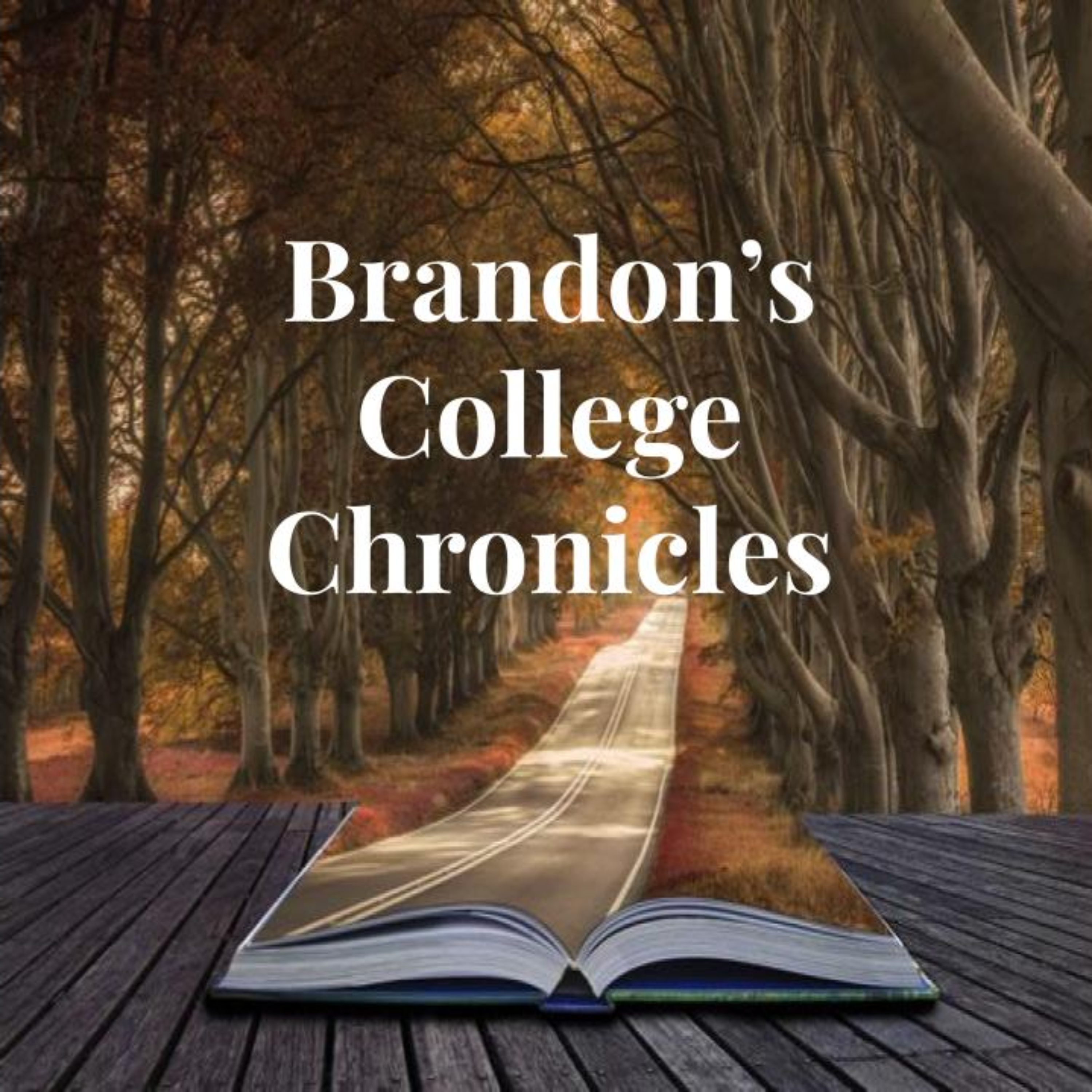 Brandon's College Chronicles podcast artwork