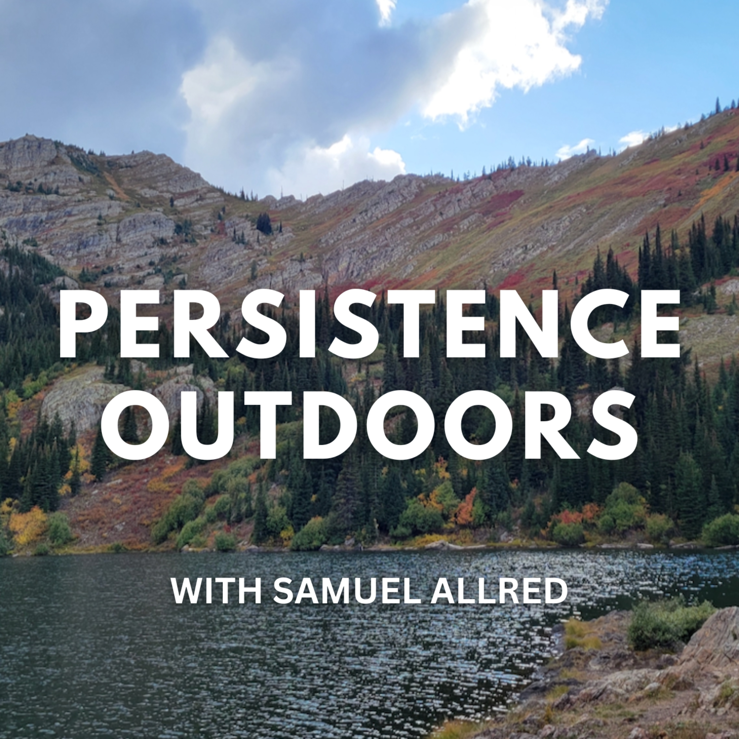 Persistence Outdoors Podcast podcast artwork