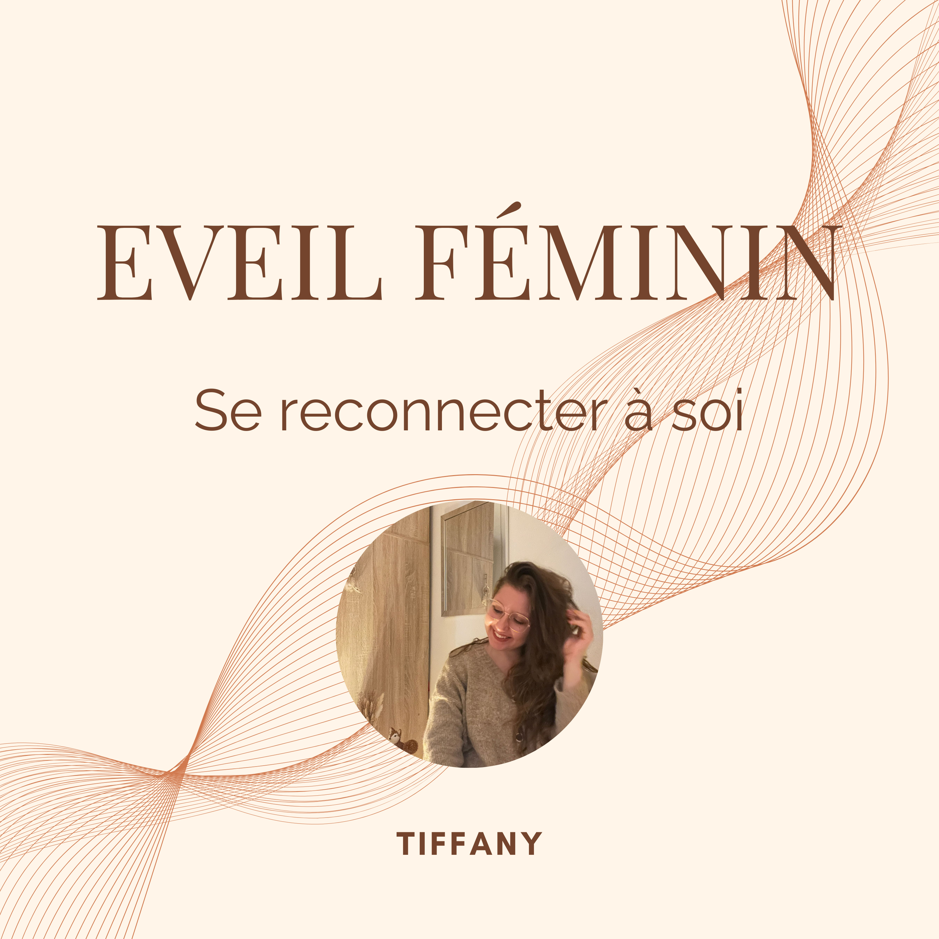 Eveil Féminin - Se reconnecter à soi