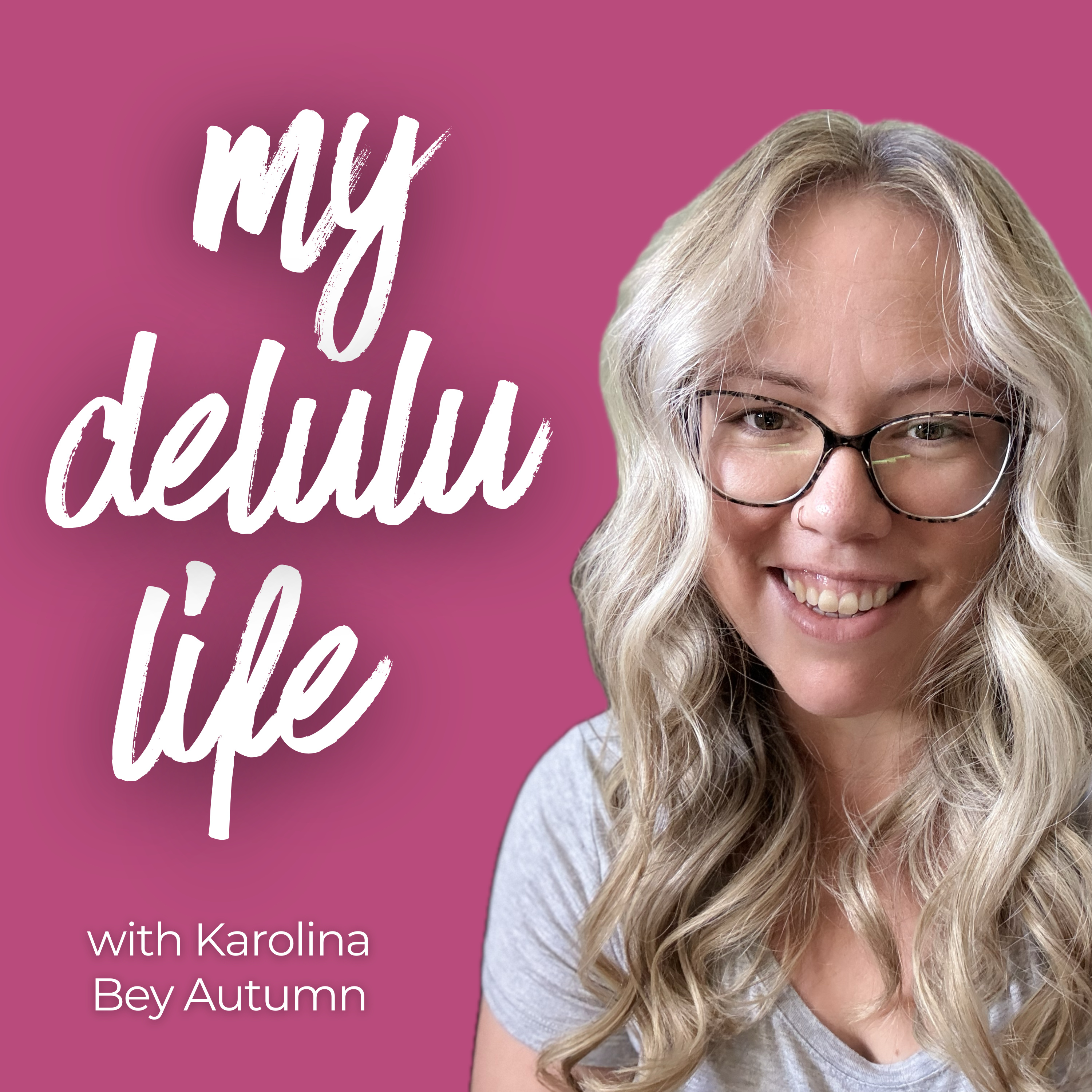 My Delulu Life: A journey of self-discovery, possibility, and living differently