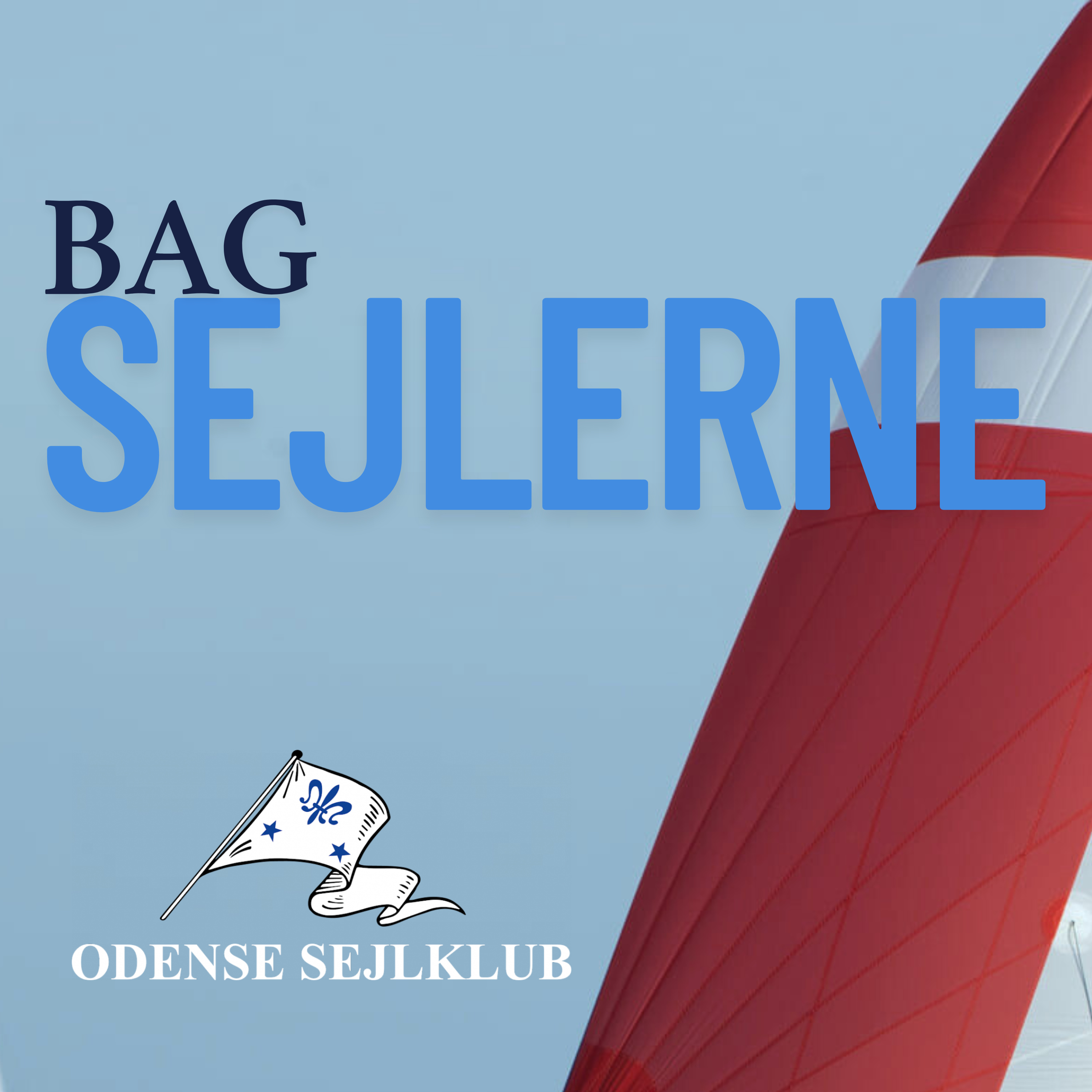 Bag Sejlerne af Odense Sejlklub