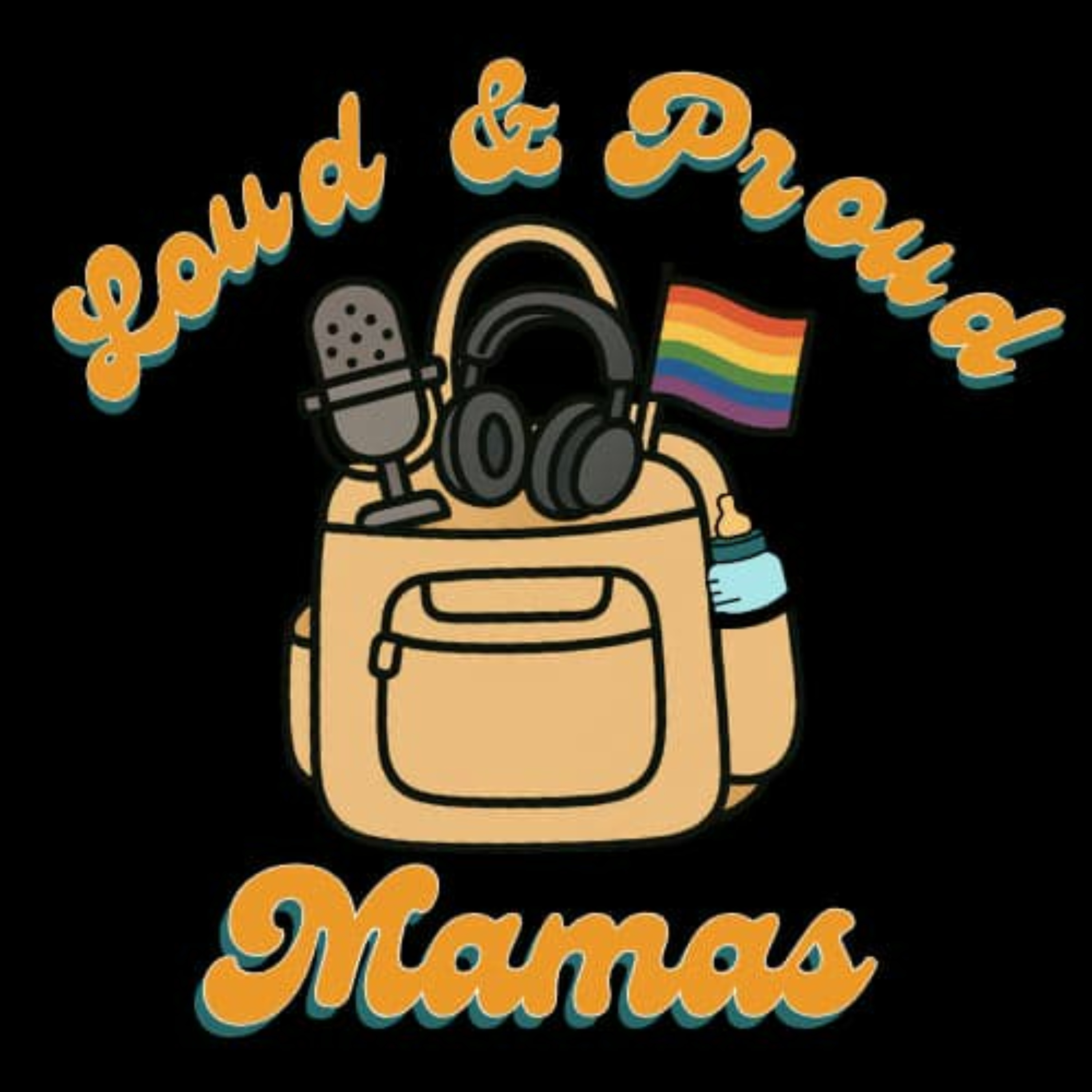 Loud and Proud Mamas