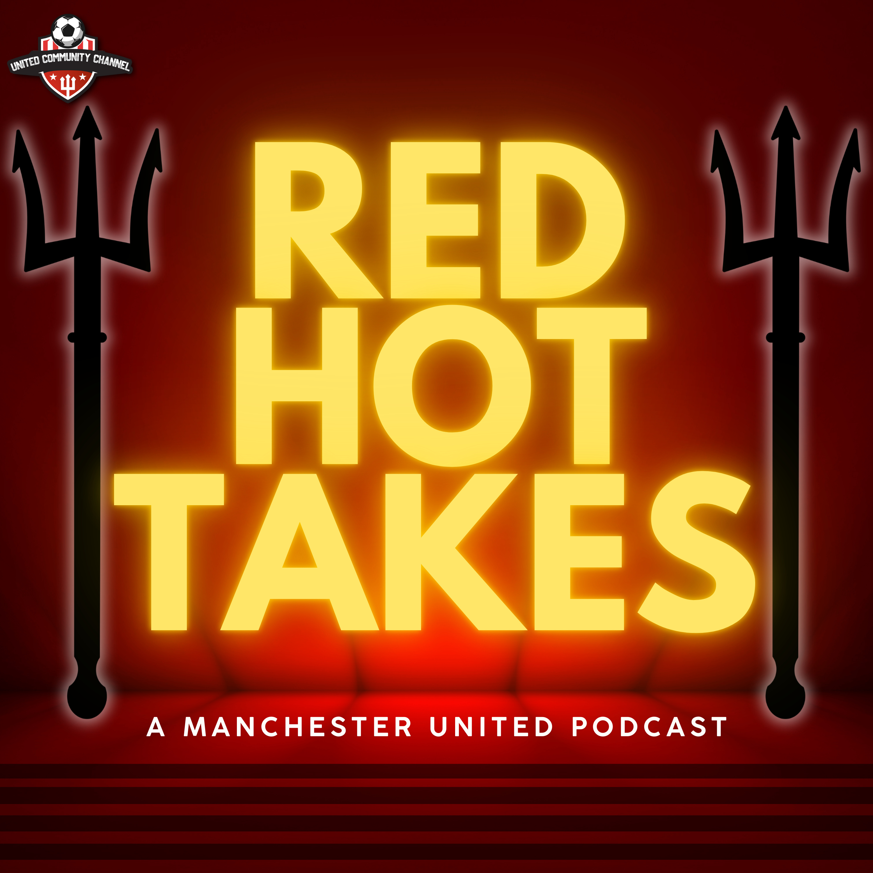 Red Hot Takes - A Manchester United Podcast