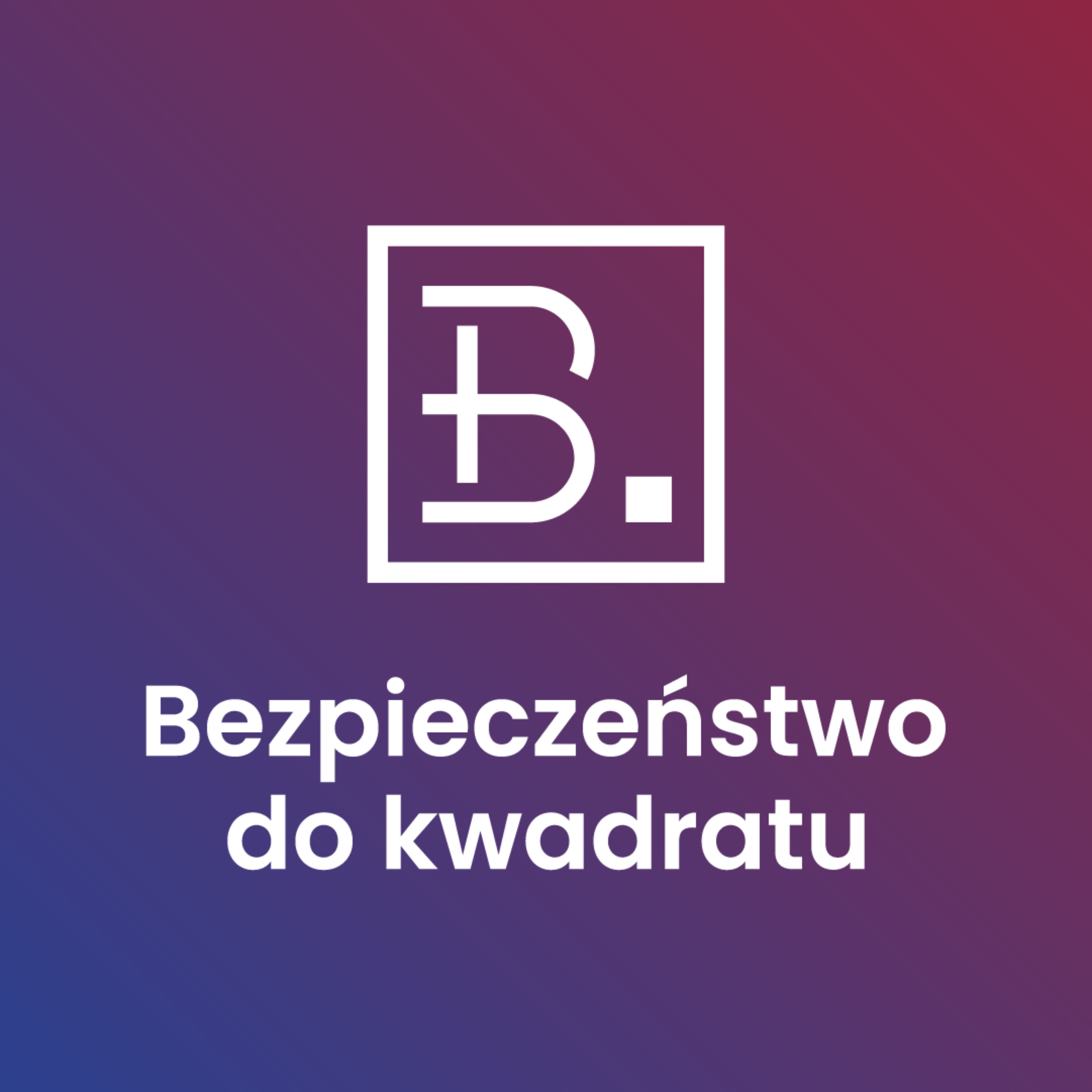 Bezpieczeństwo do kwadratu