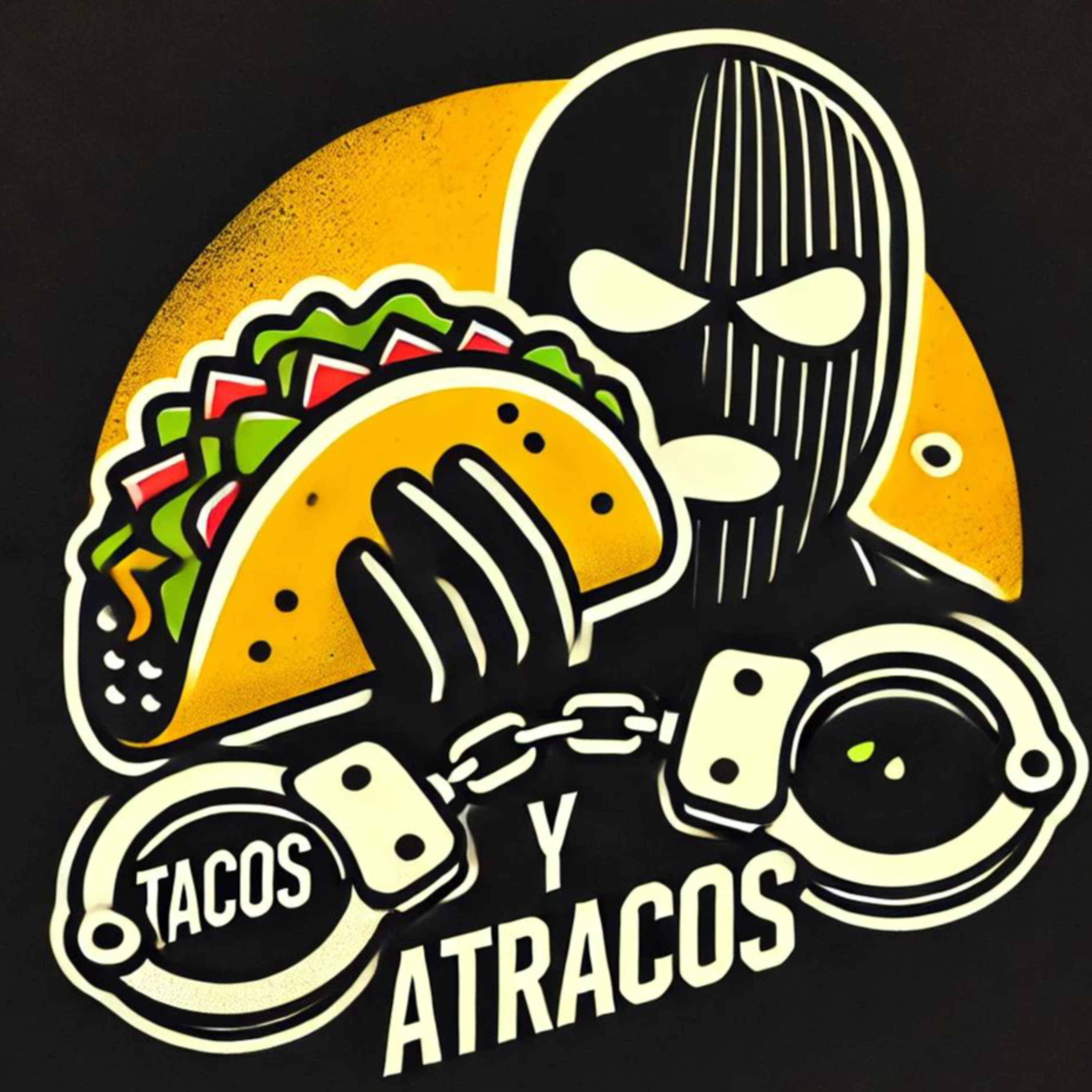 Tacos y Atracos