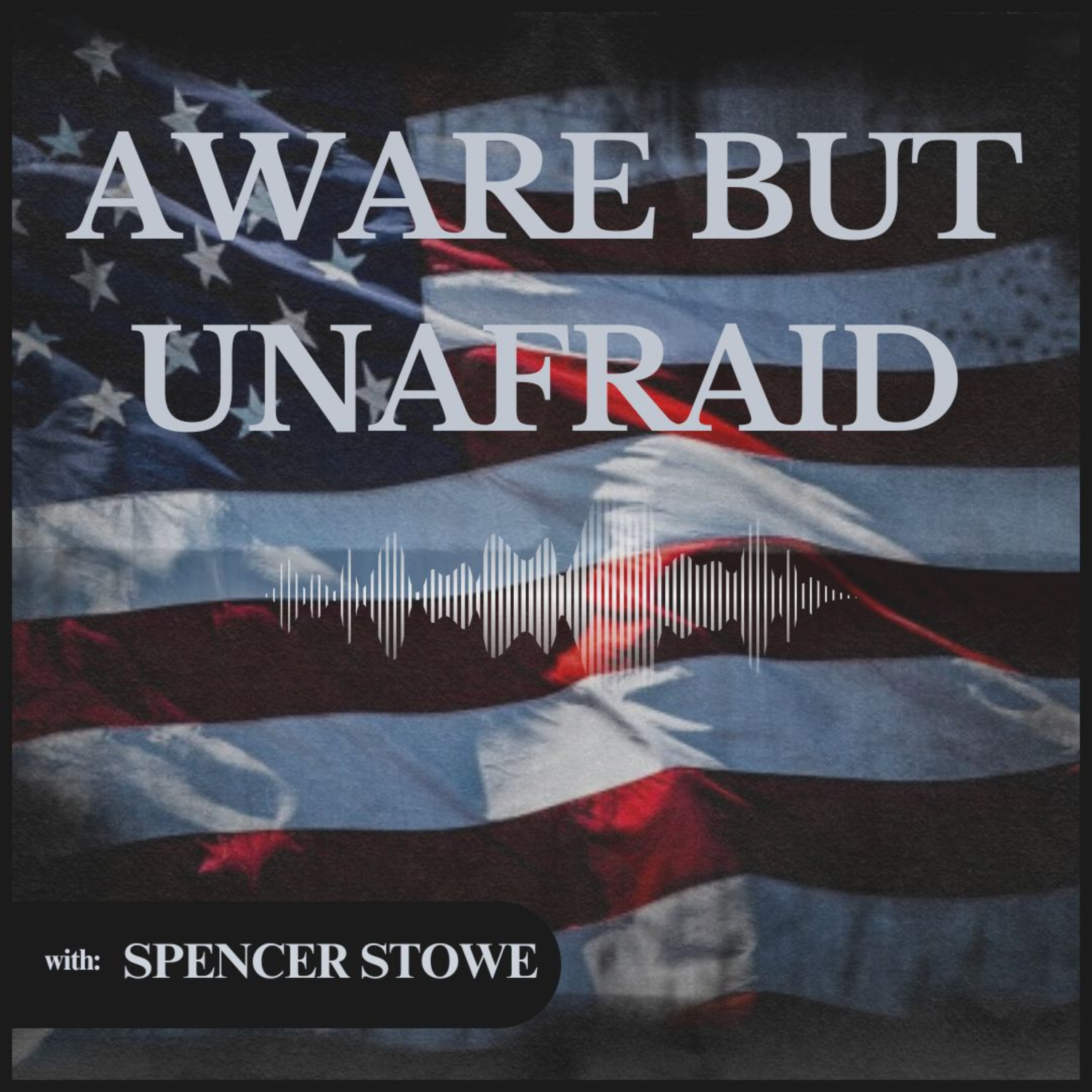 Aware but Unafraid