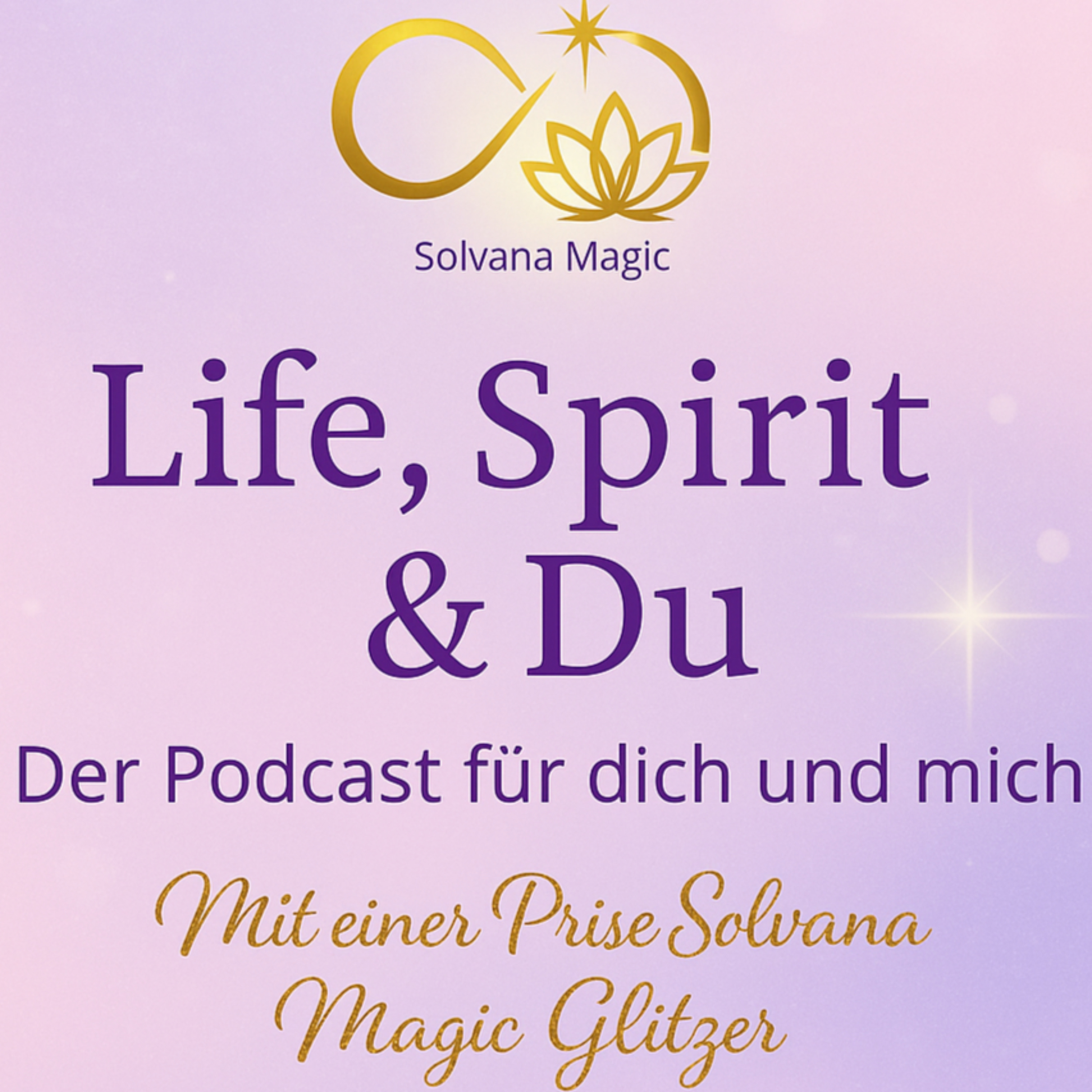 Life, Spirit und Du mit Solvana Magic Glitzer cover art