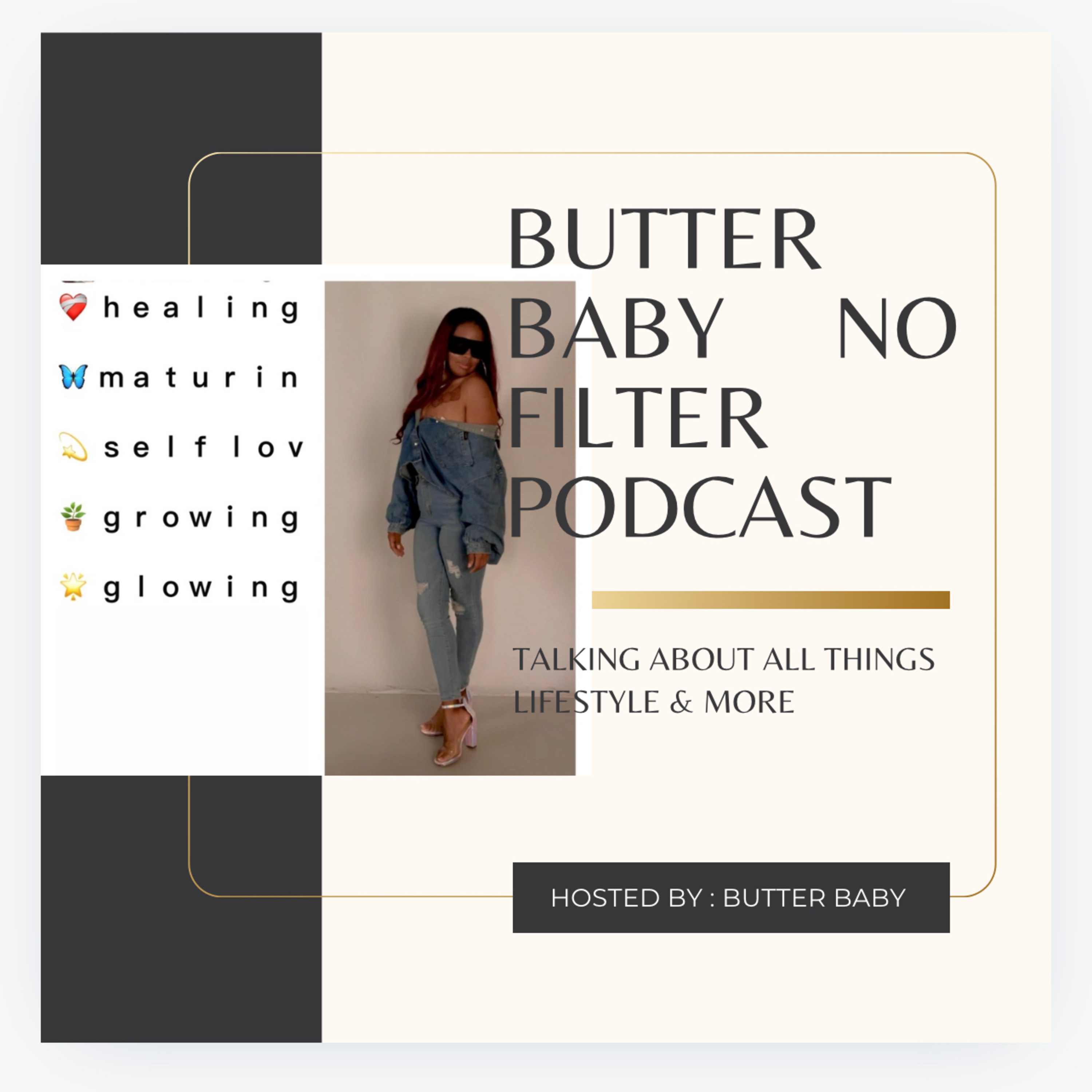 Butter Baby No Filter podcast artwork