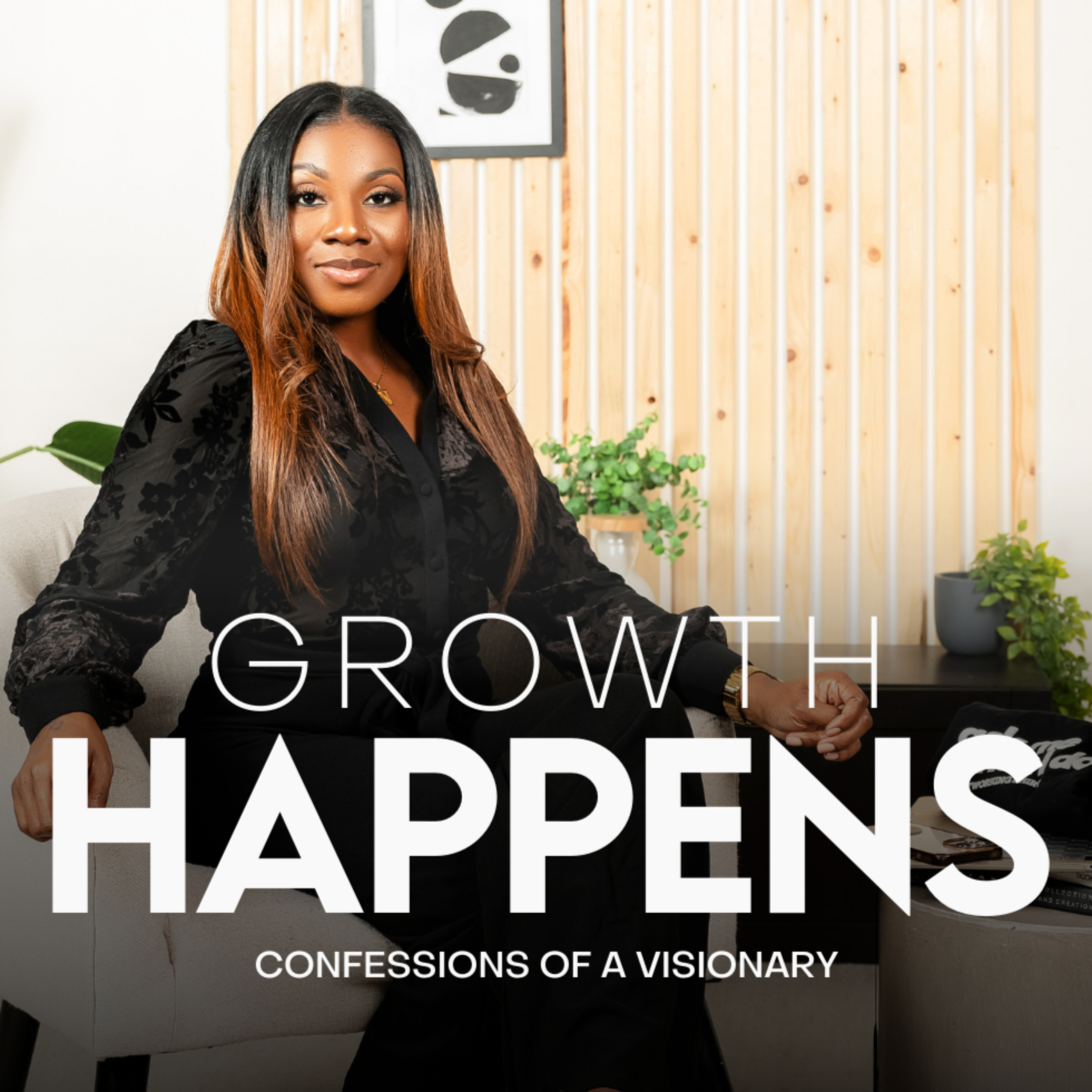 Growth Happens: Confessions of a Visionary podcast artwork