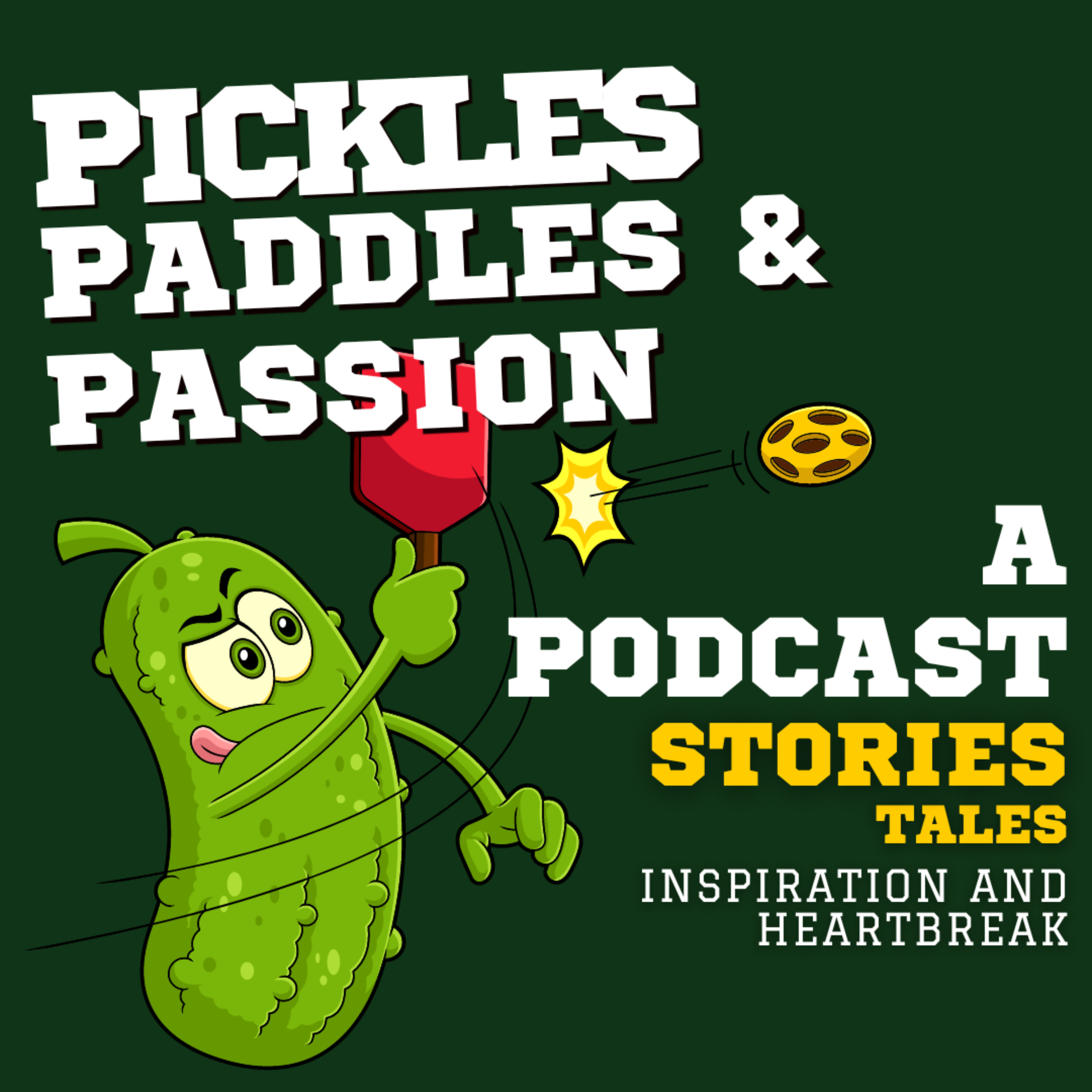 Pickles, Paddles, And Passion - Pickleball Stories for the sports lovers and pickle ball addicts podcast artwork