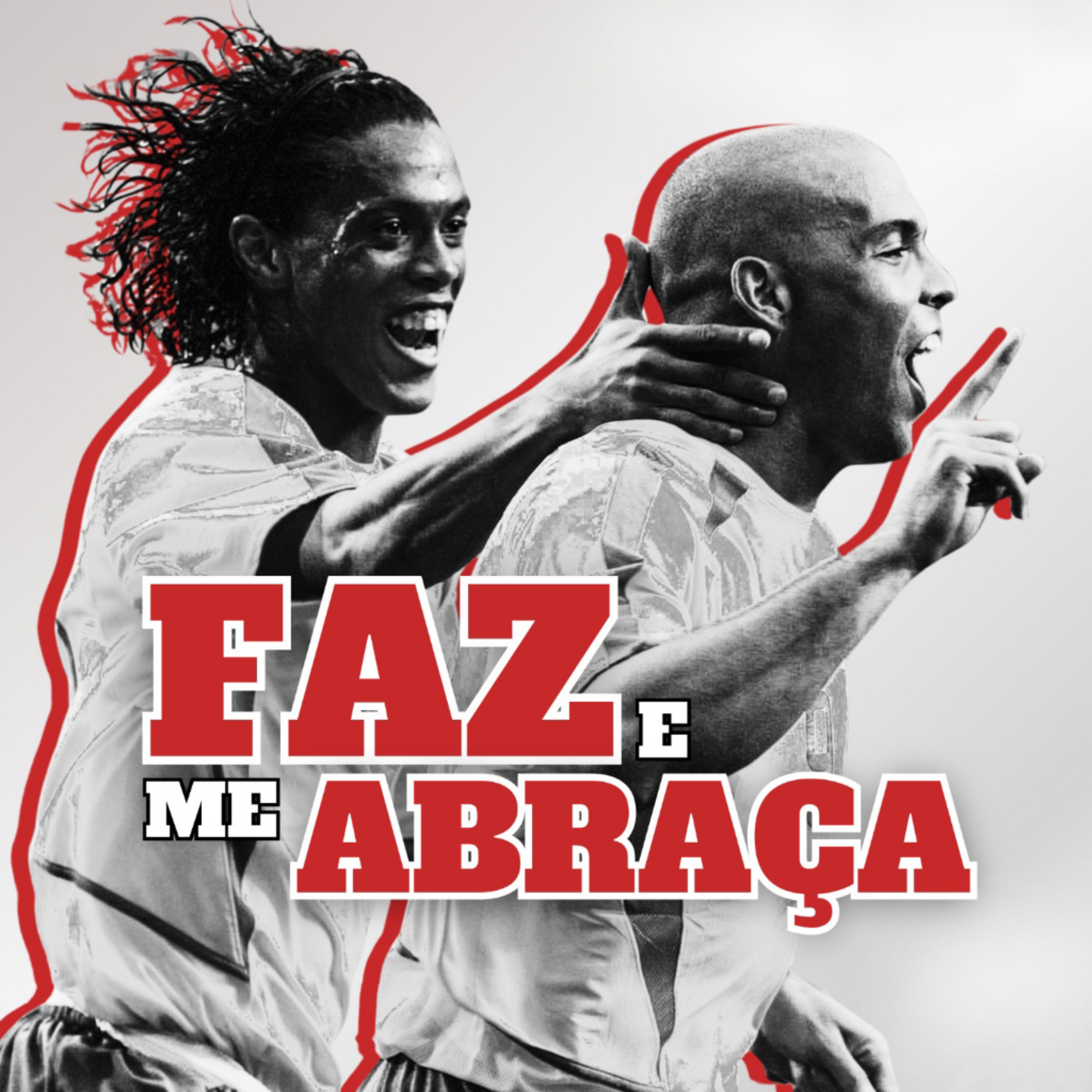 FAZ E ME ABRAÇA
