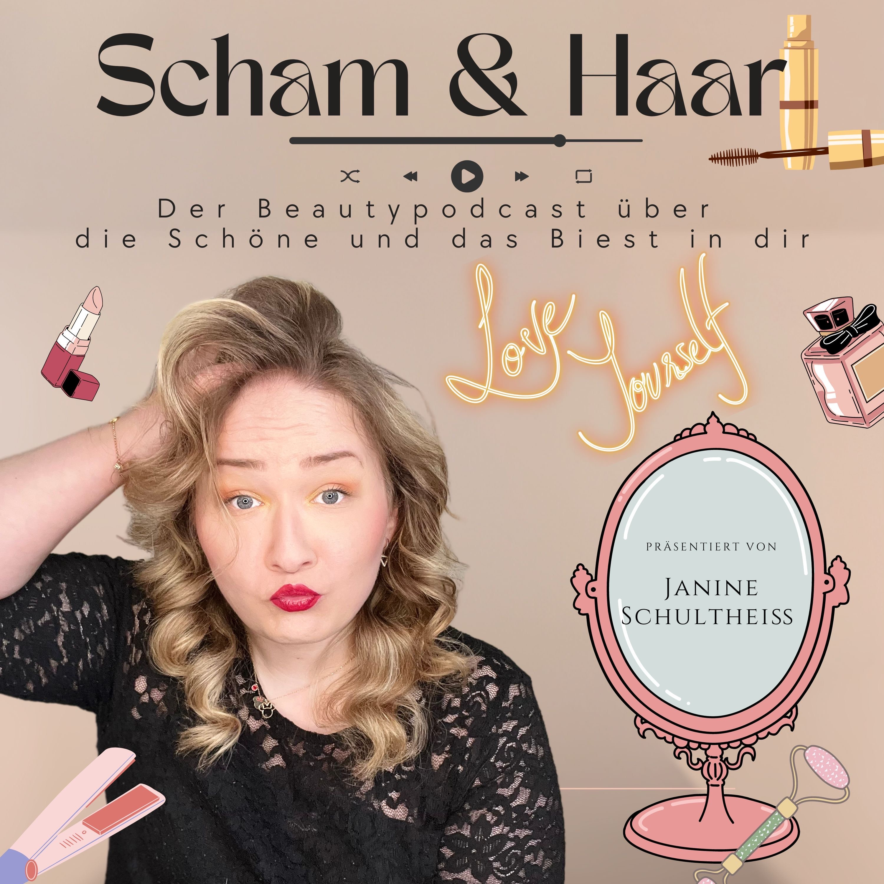 Scham und Haar - Der Beautypodcast über die Schöne und das Biest in dir podcast artwork