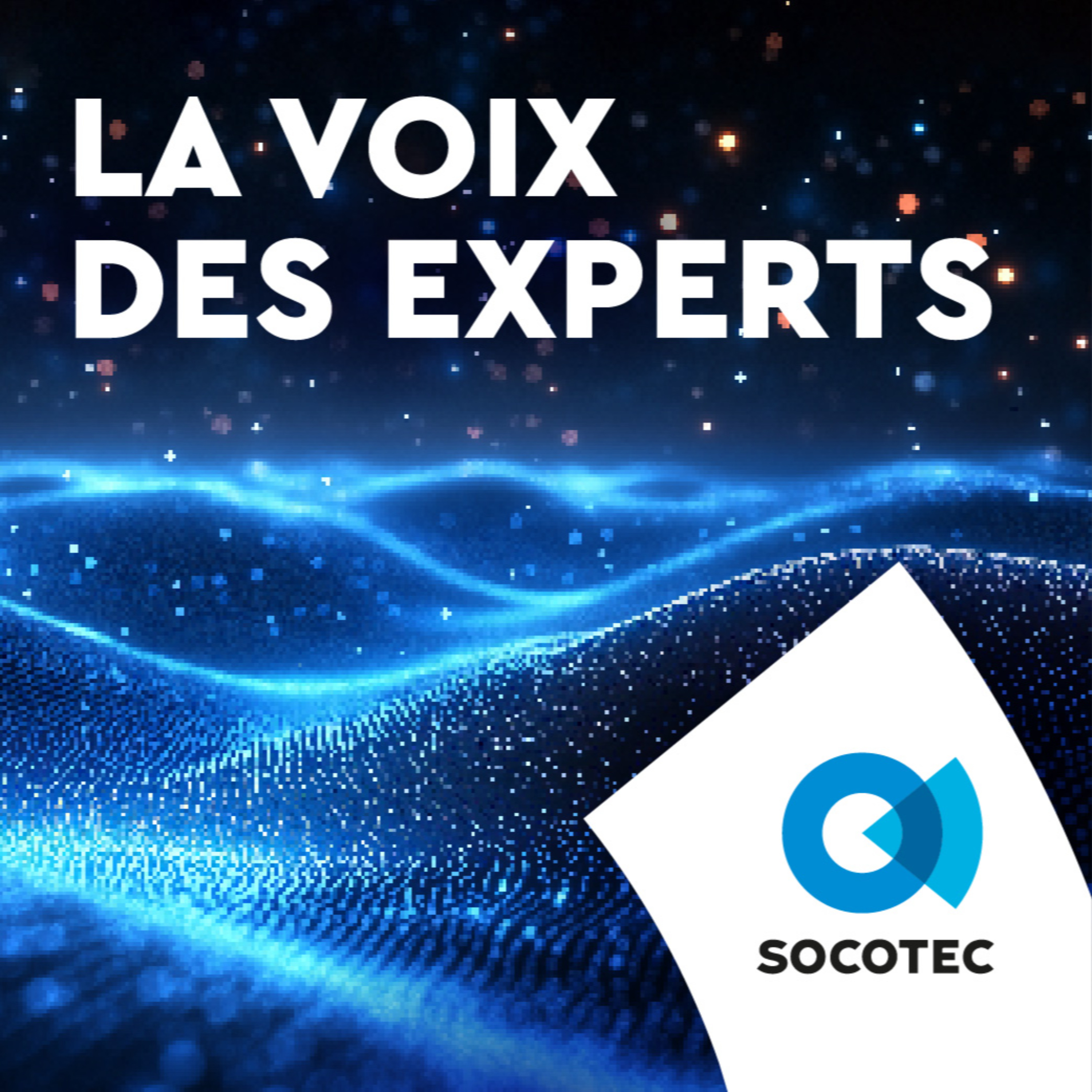 SOCOTEC - La Voix des Experts podcast artwork