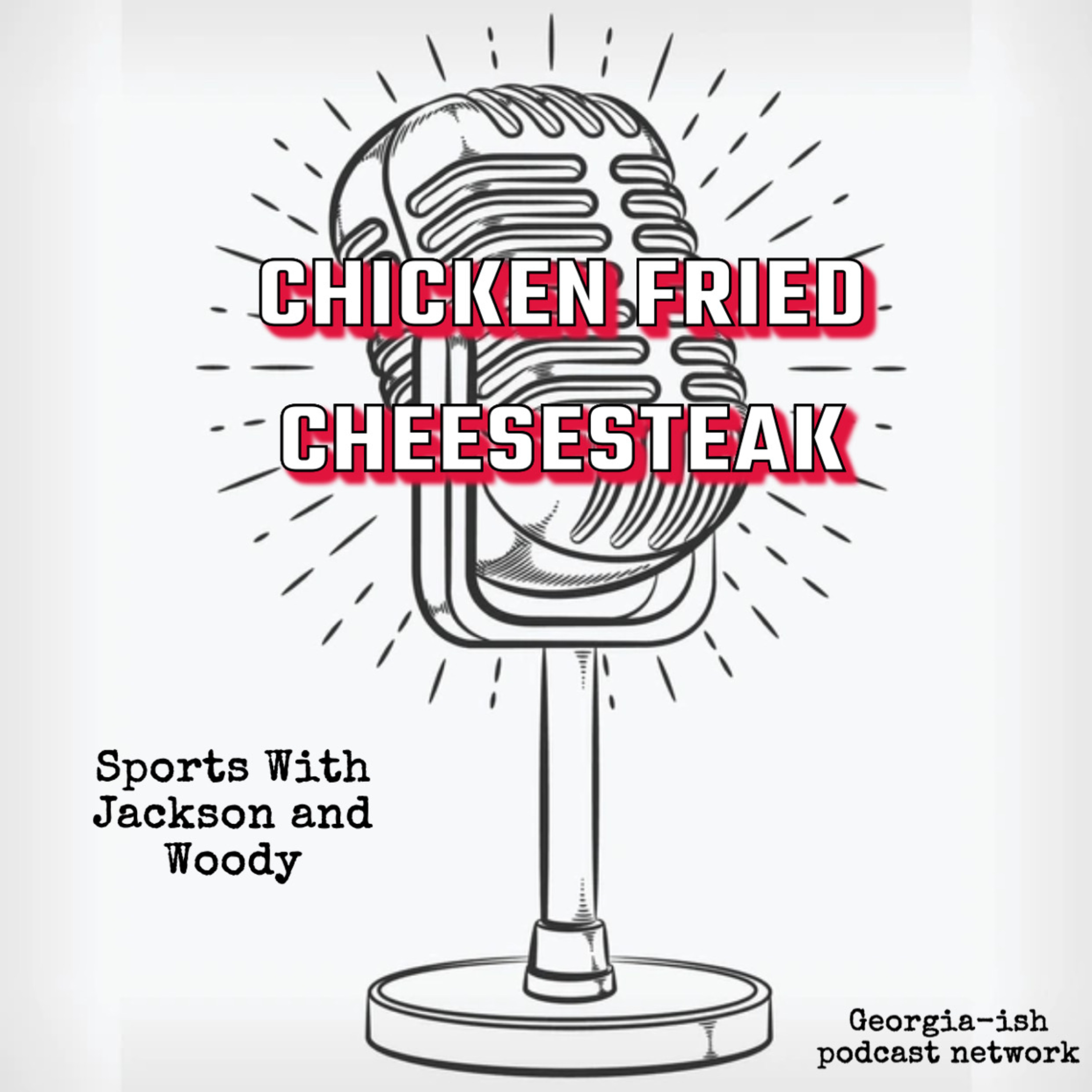 Chicken Fried Cheesesteak podcast artwork