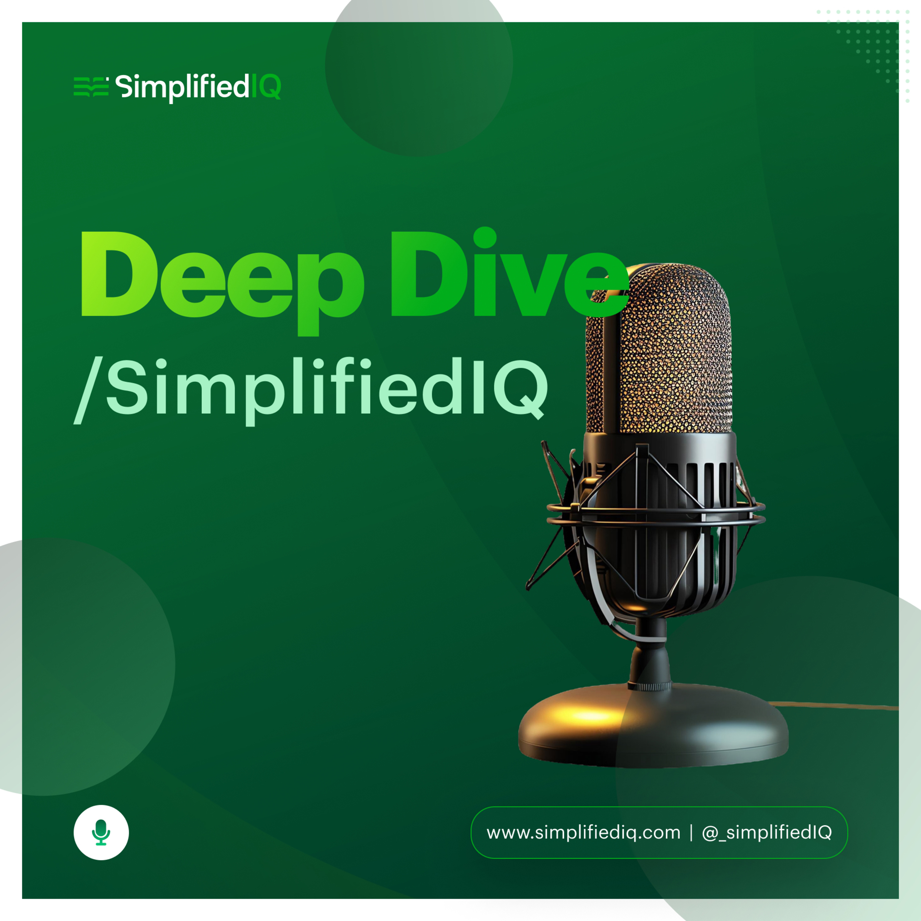 Deep Dive with SimplifiedIQ