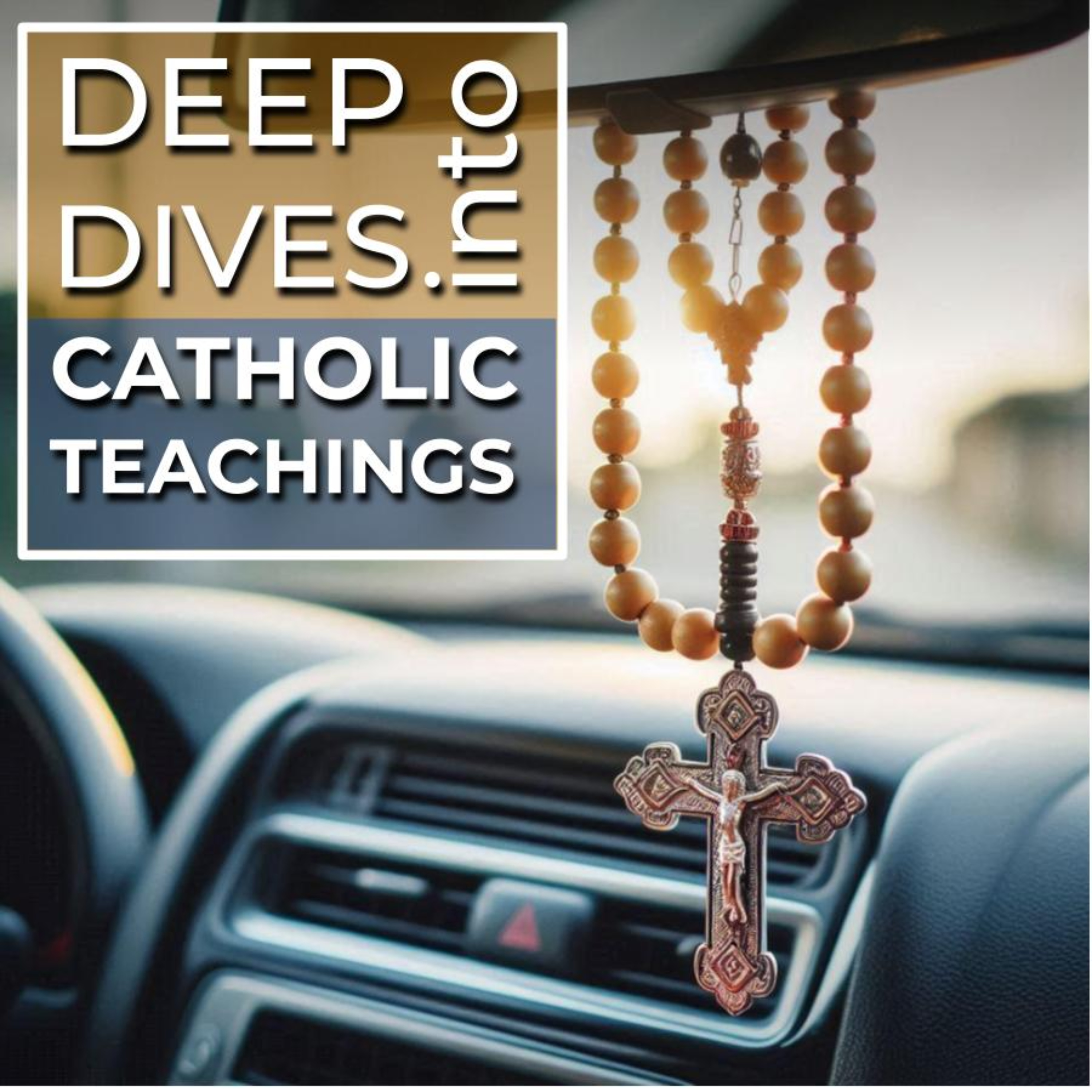 Deep Dives into Catholic Teachings podcast artwork