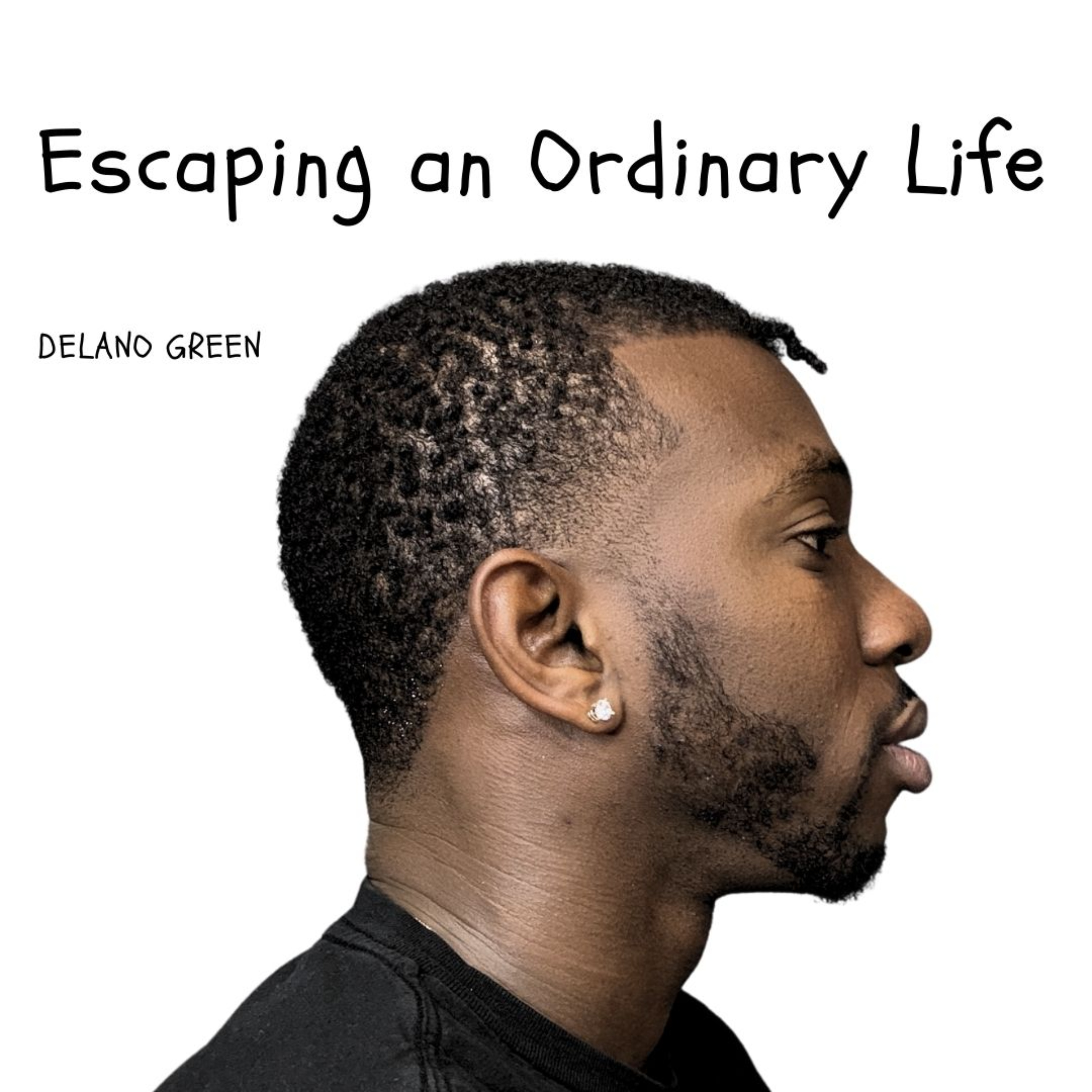 Escaping an Ordinary life with Delano podcast artwork