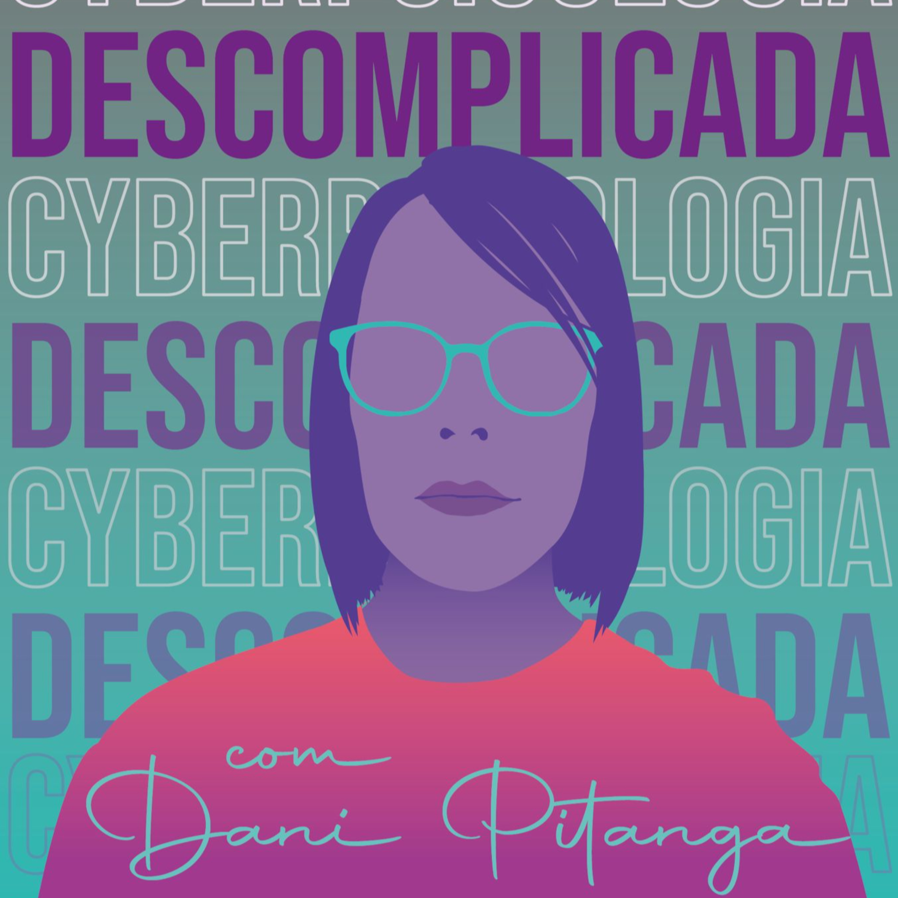 CyberPsicologia Descomplicada podcast artwork