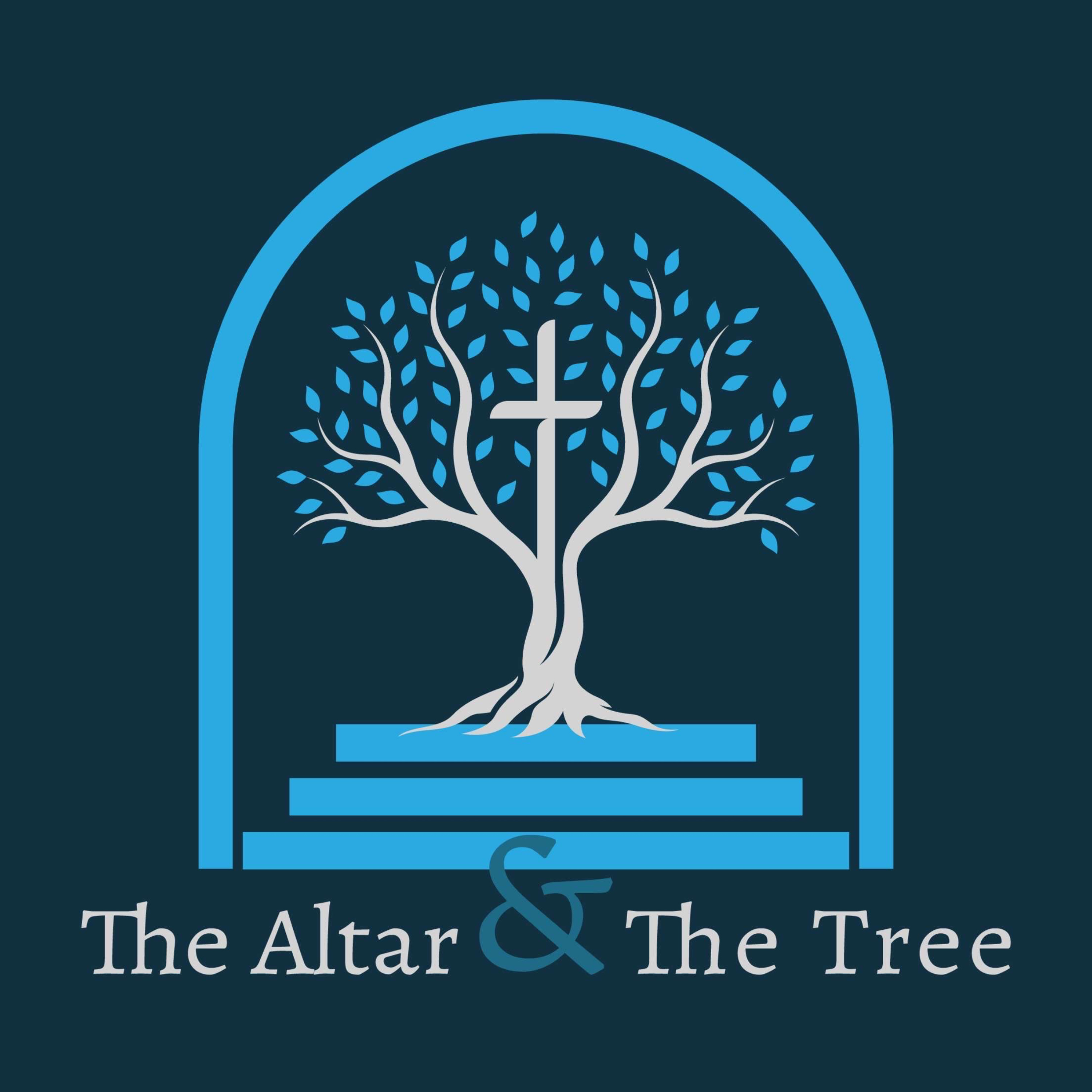 The Altar and The Tree podcast artwork