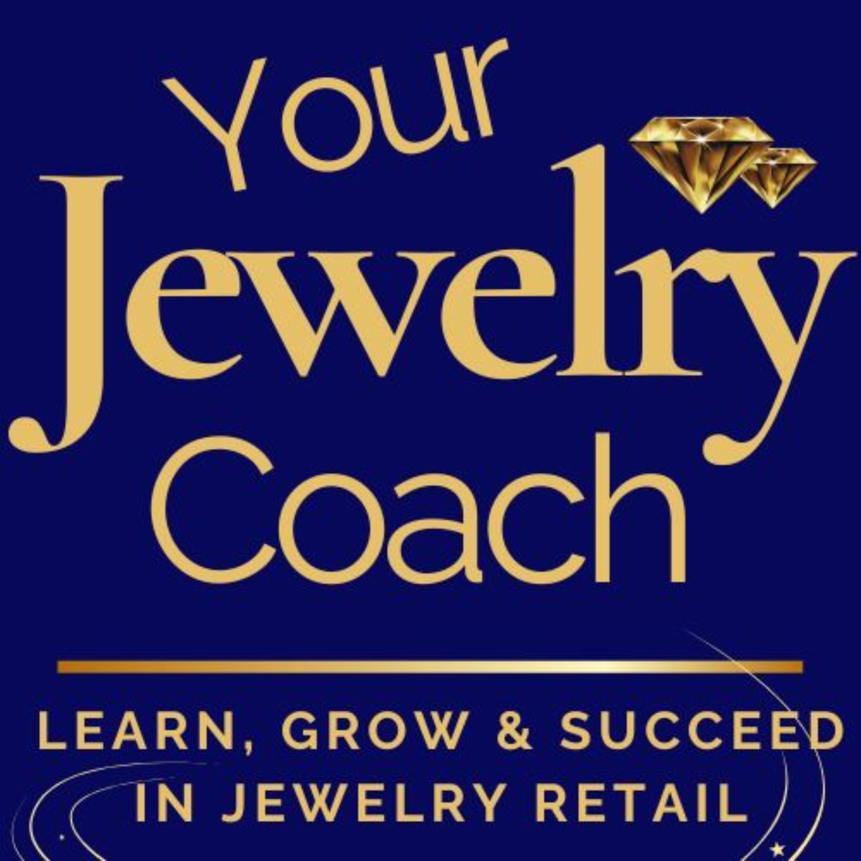 Your Jewelry Coach podcast artwork