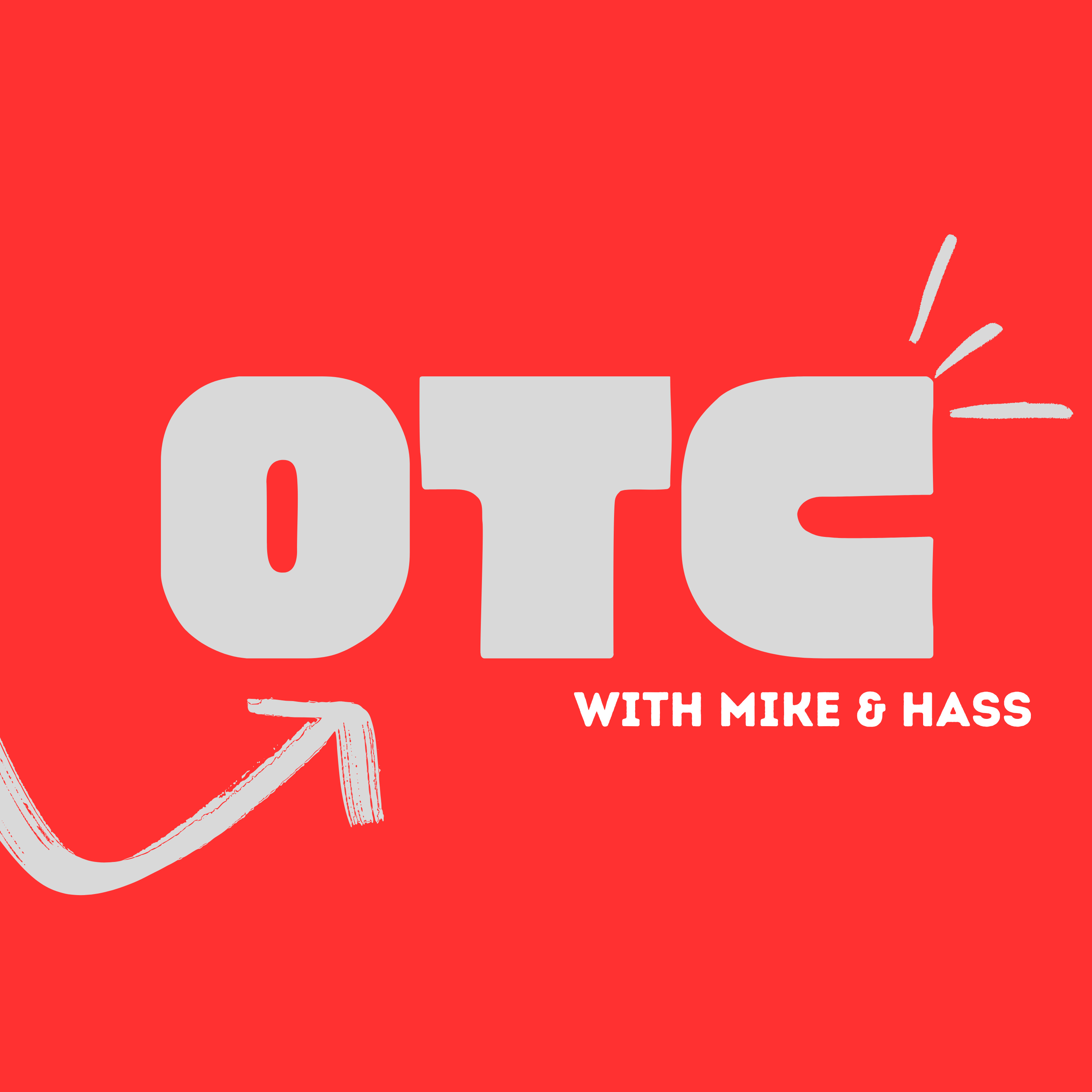 OTC with Mike and Hass podcast artwork