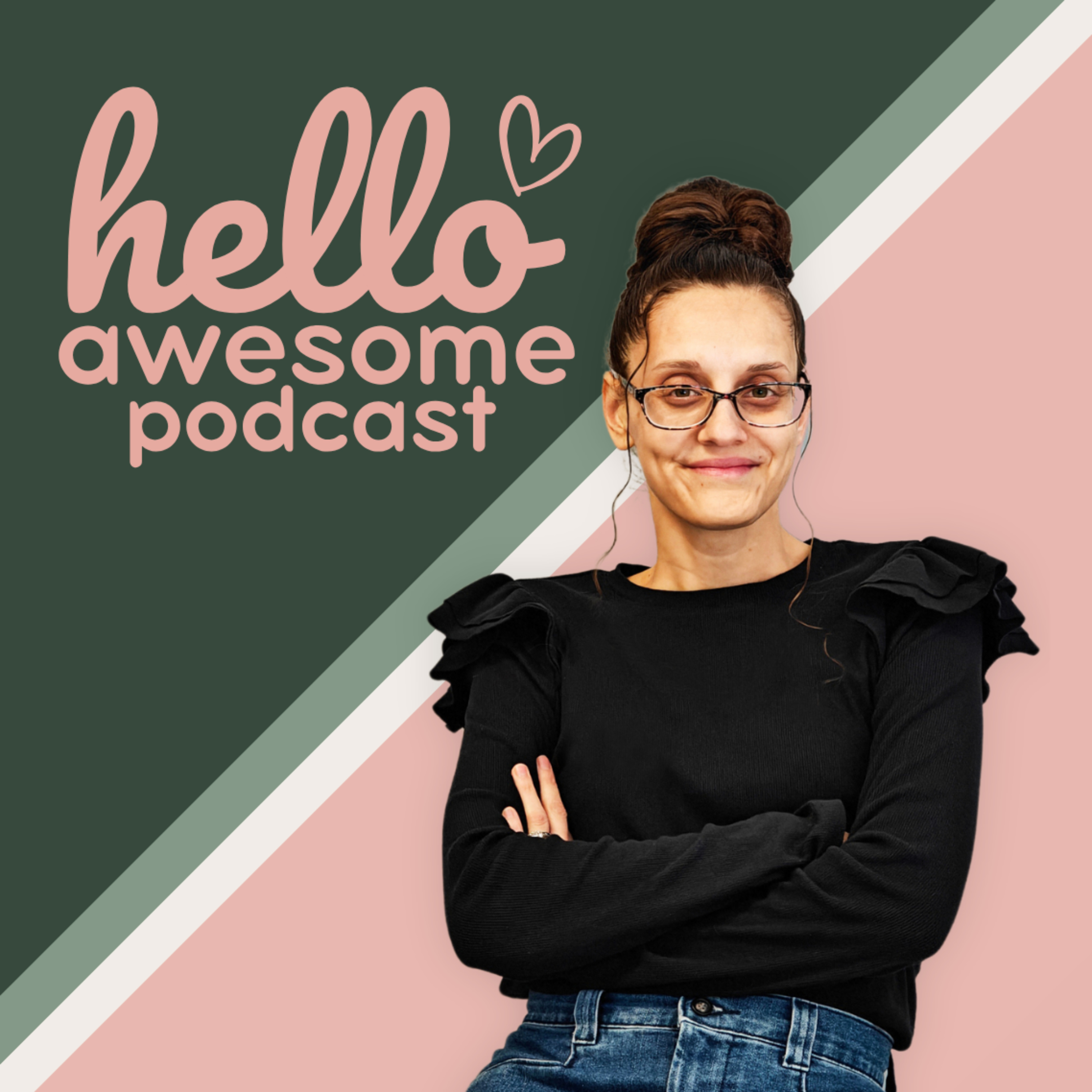 Hello Awesome Podcast