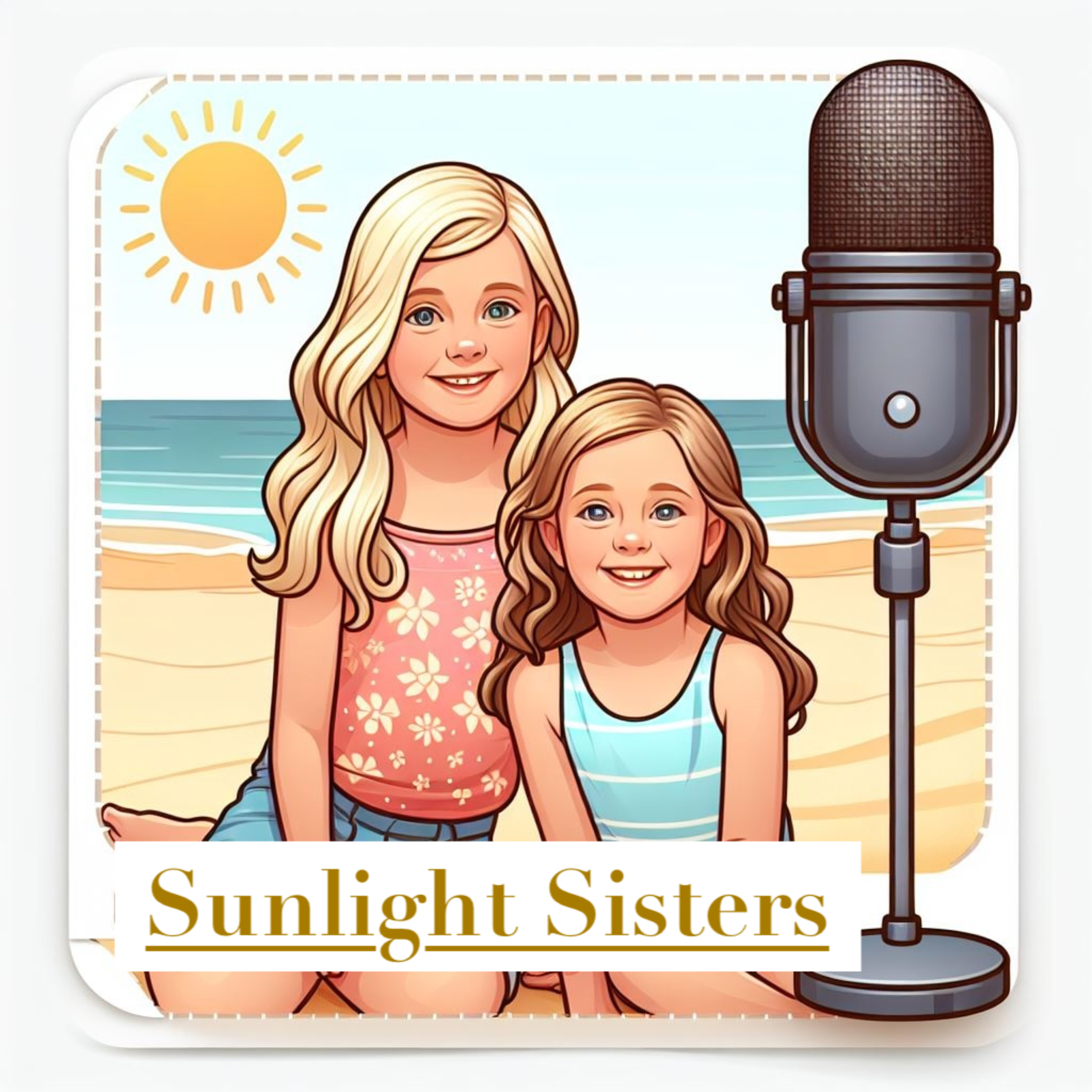 Sunlight Sisters!!!