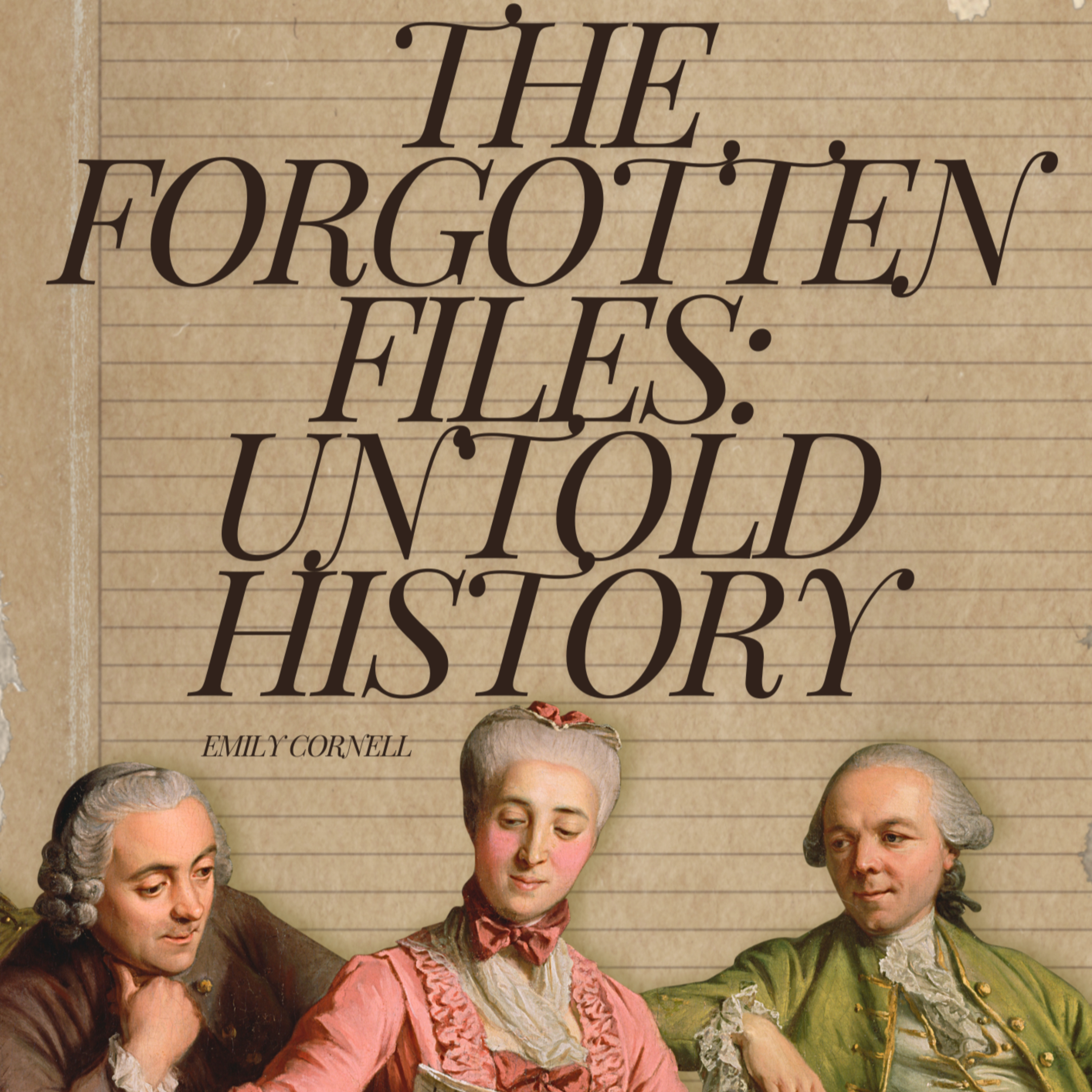 The Forgotten Files: Untold History podcast artwork
