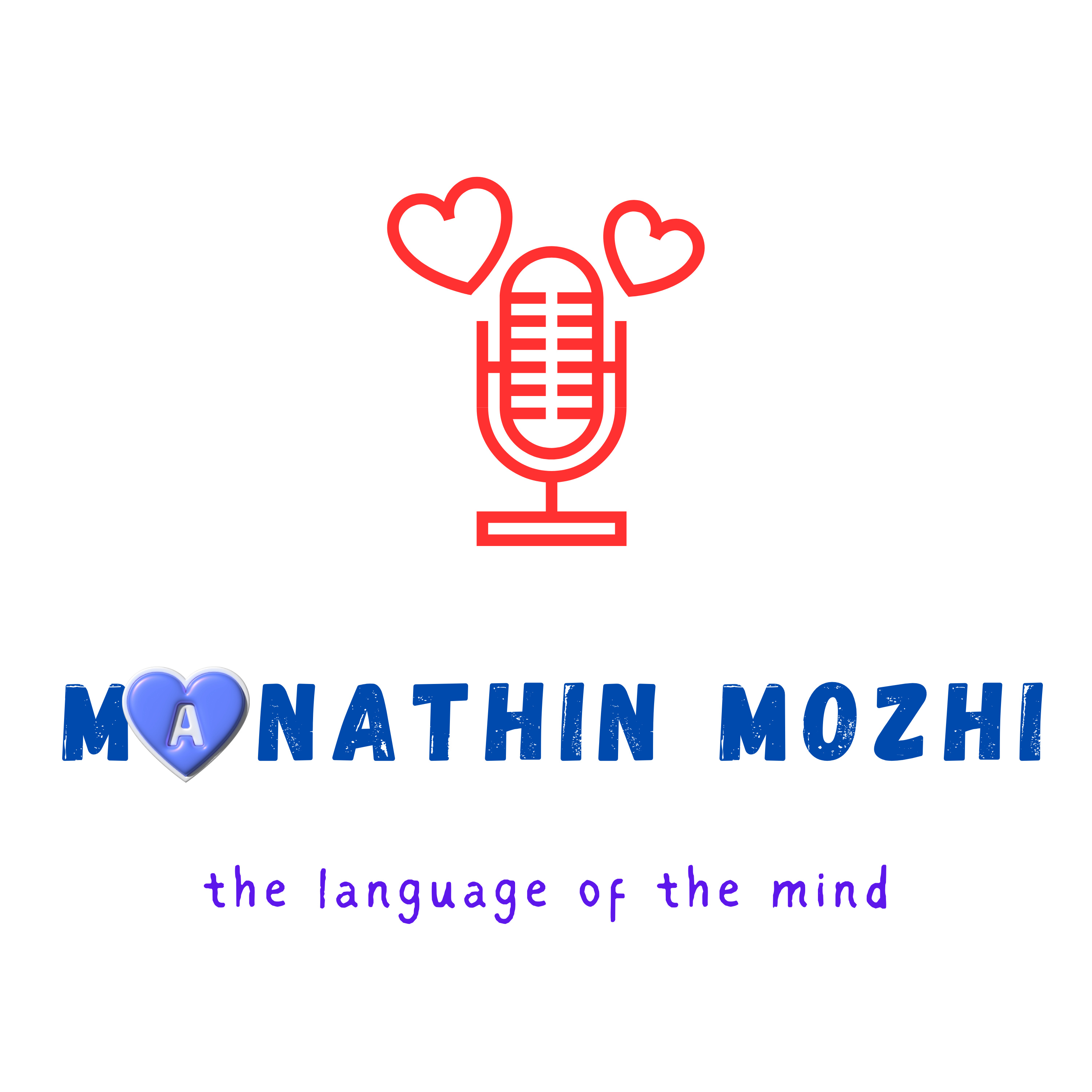 Manathin Mozhi - the language of the mind