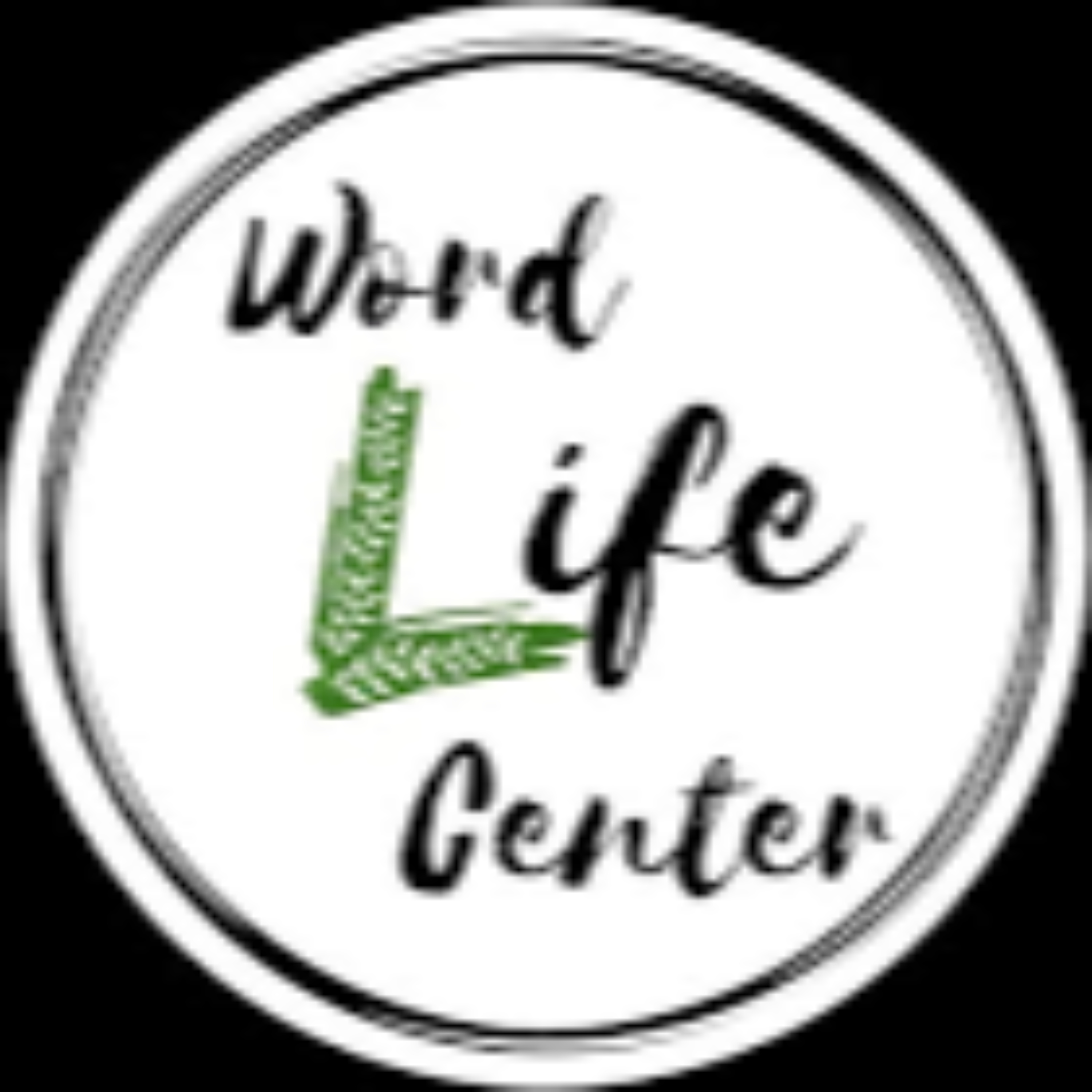 Word Life Center Sunday Service