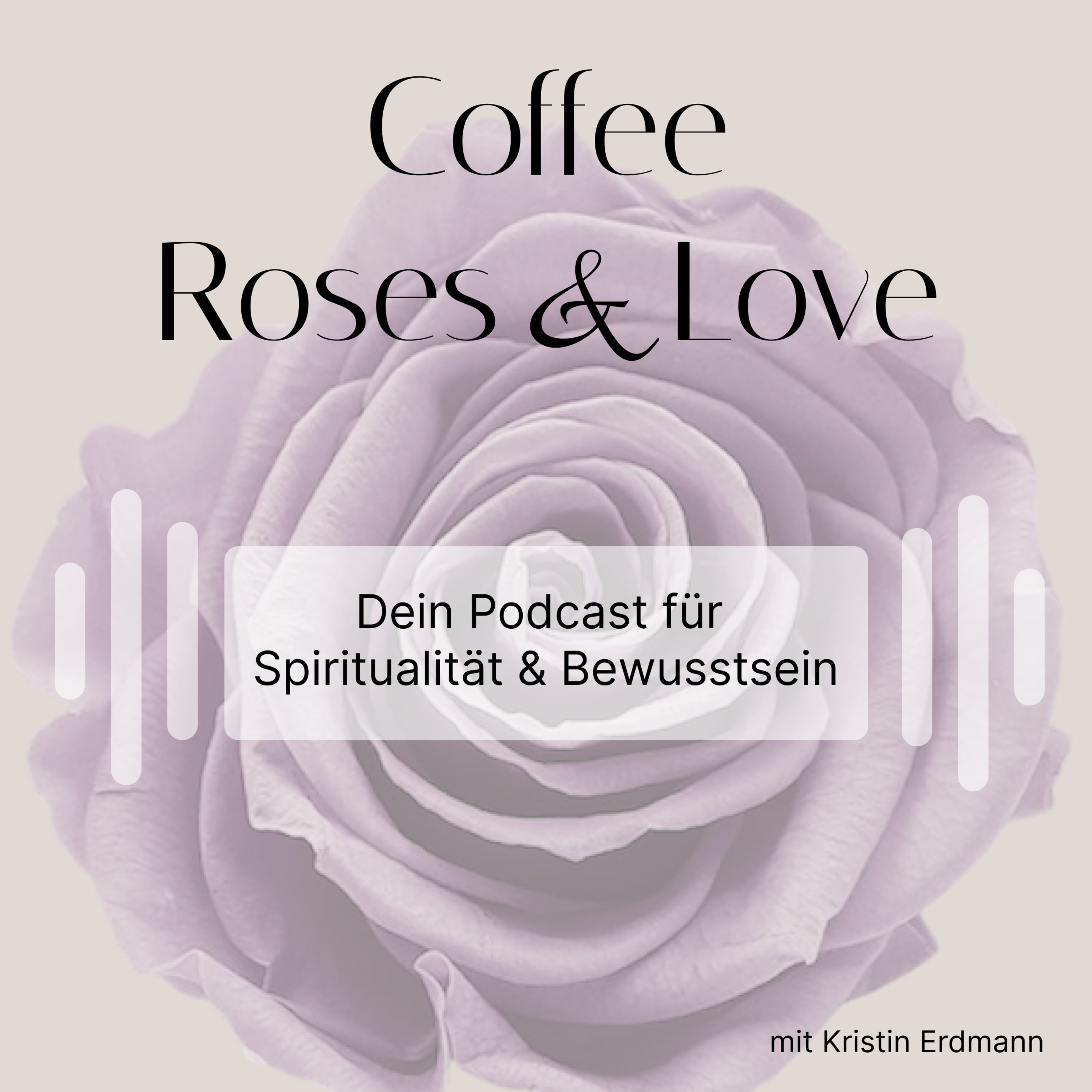 Coffee, Roses and Love podcast artwork