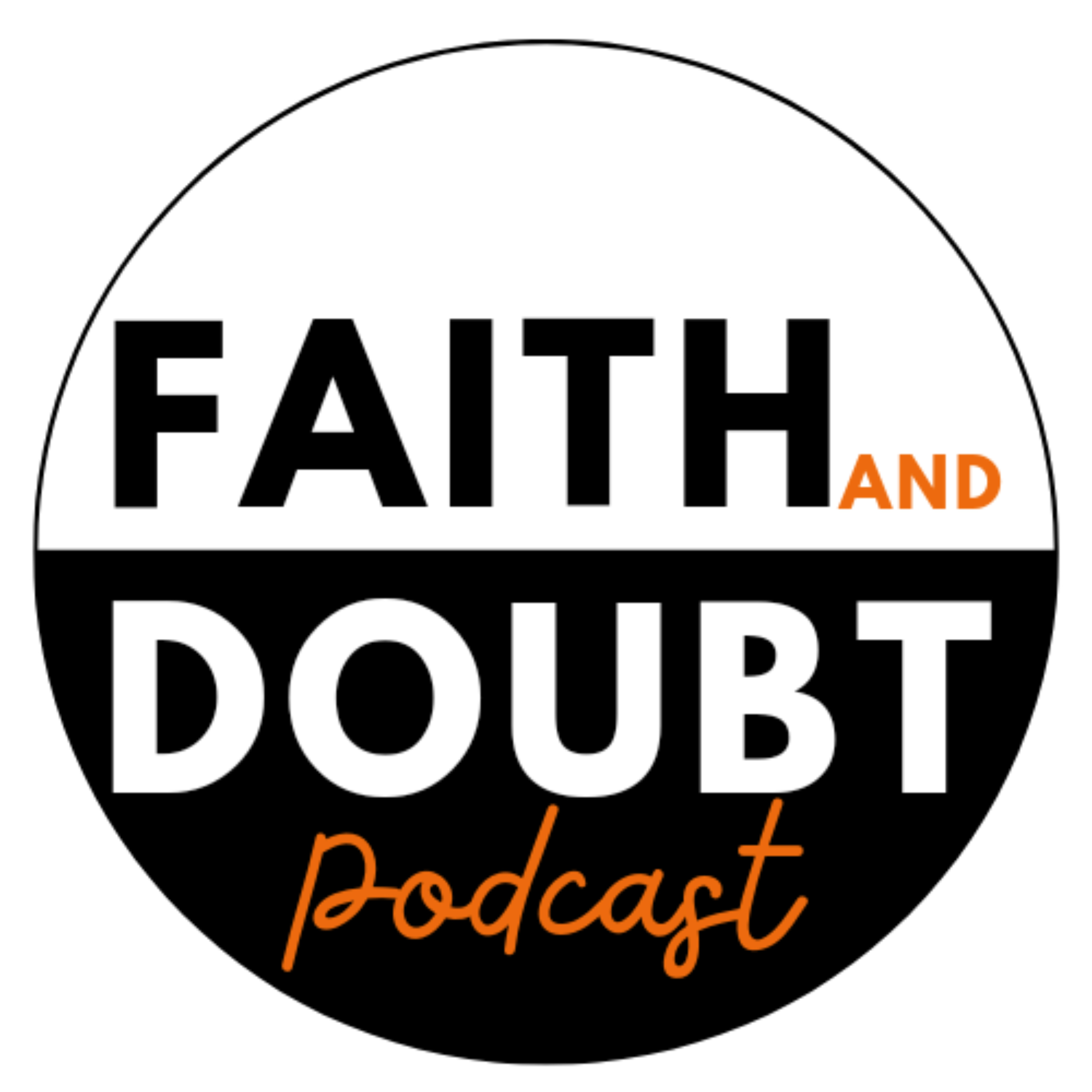 Faith and Doubt Podcast