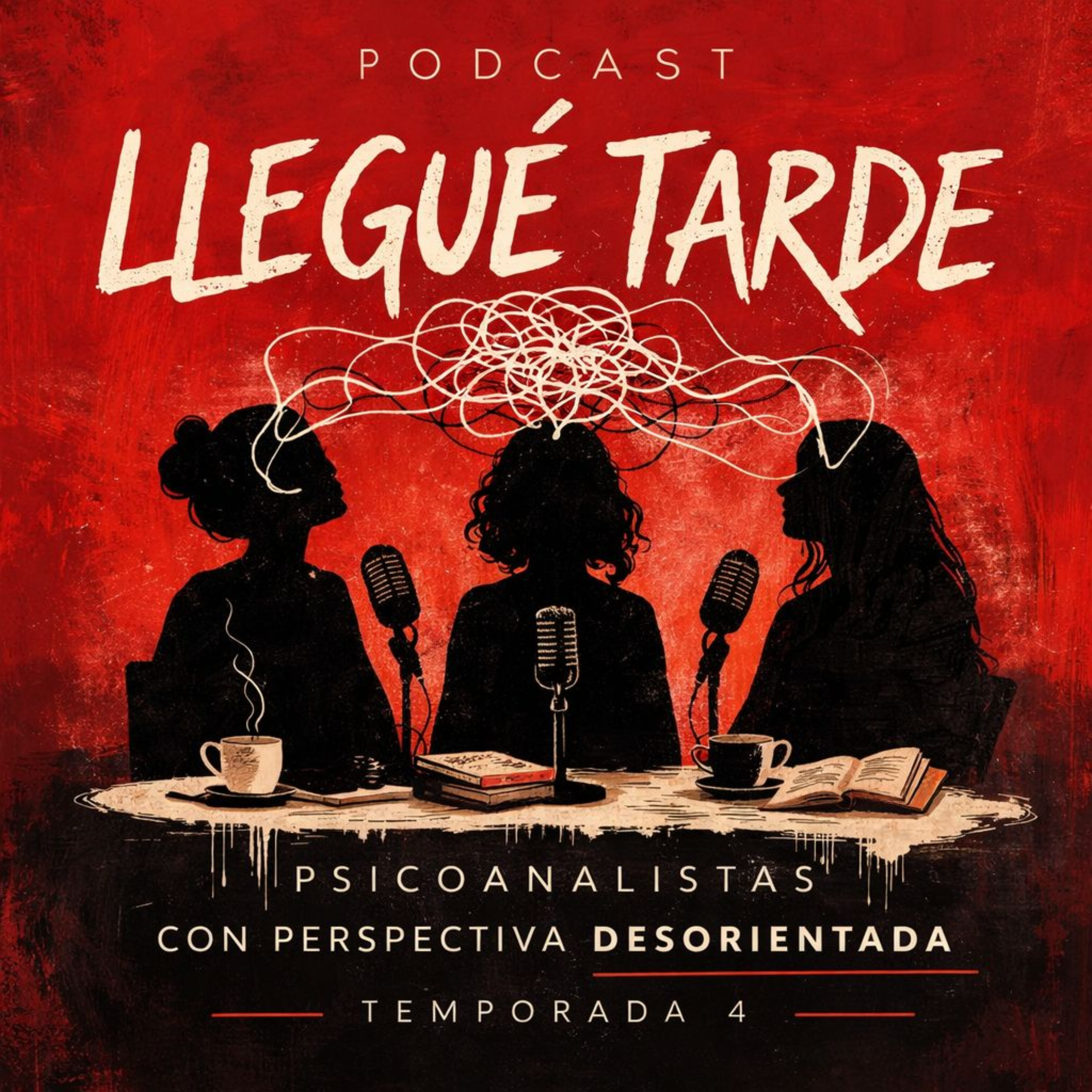 Llegué Tarde: Psicoanalistas con Perspectiva Desorientada