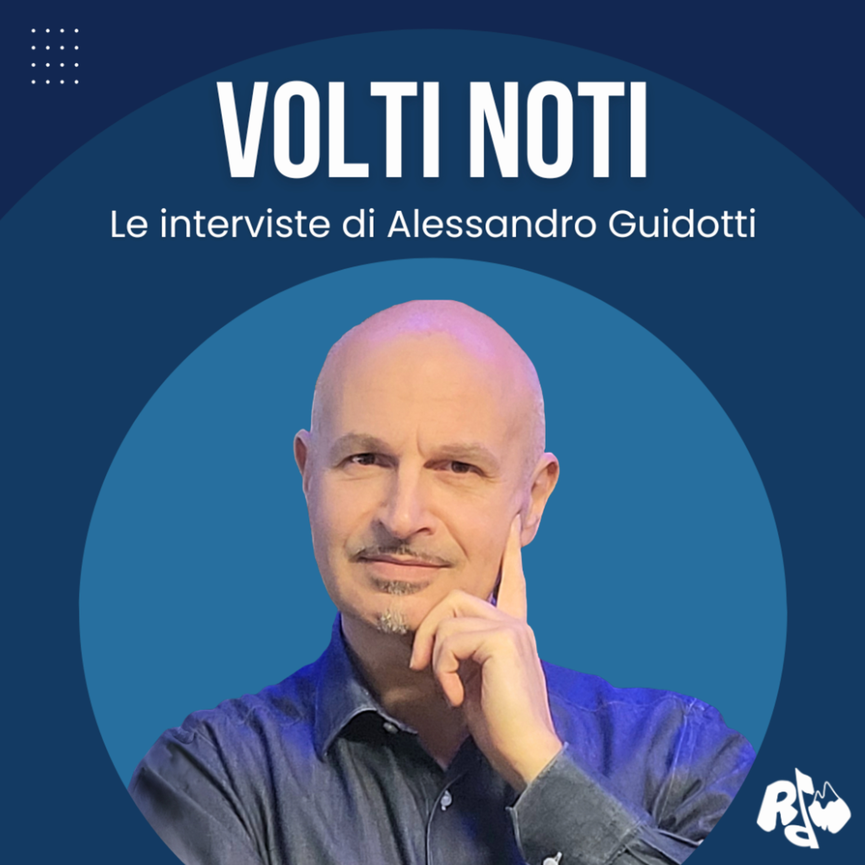 Volti Noti - Le interviste di Alessandro Guidotti