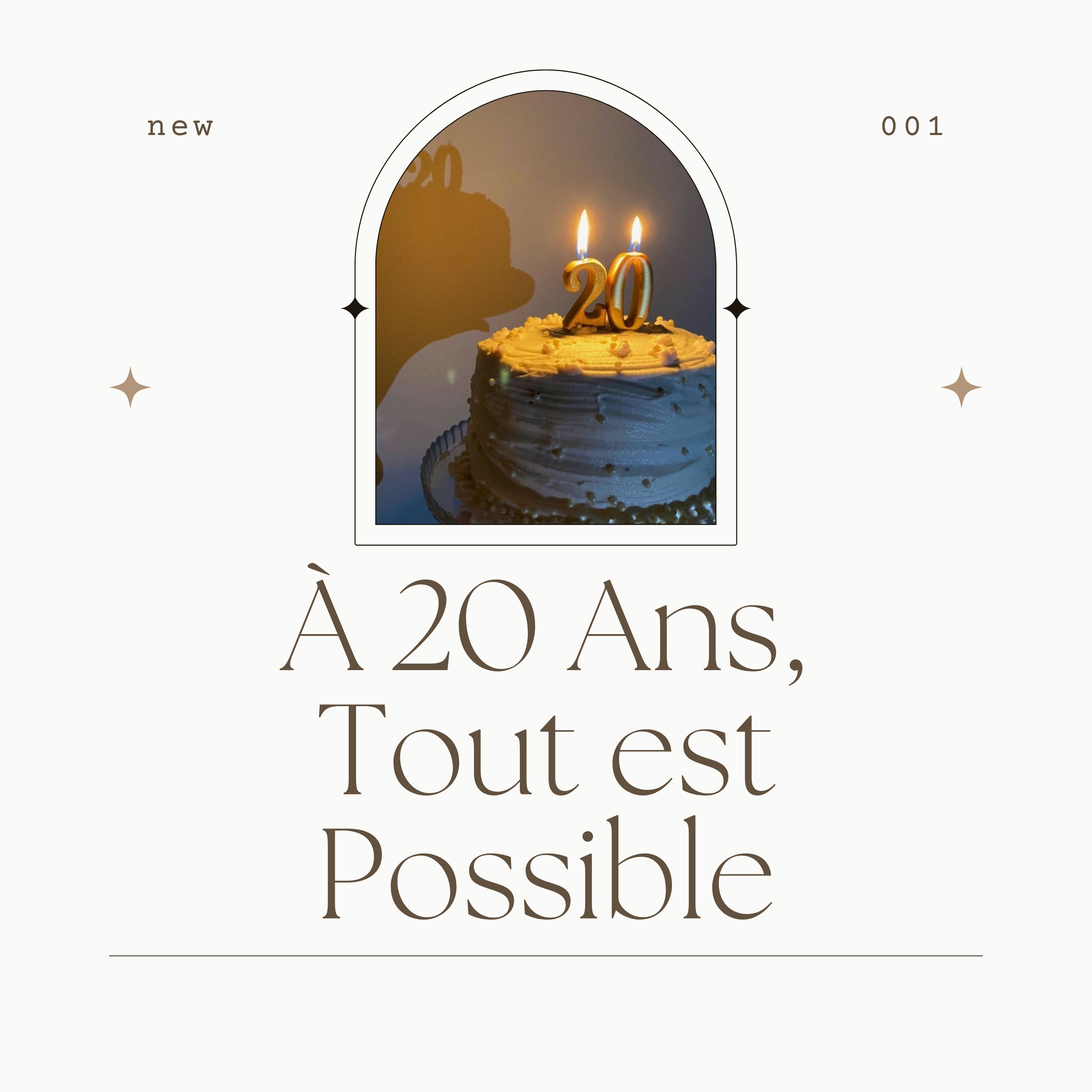 À 20 Ans, Tout est Possible